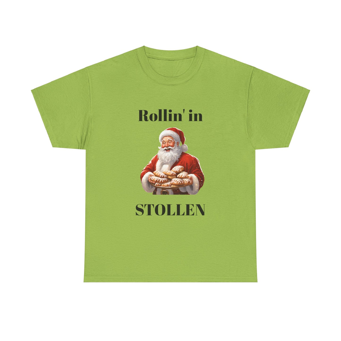 Rollin' in Stollen Unisex Tee