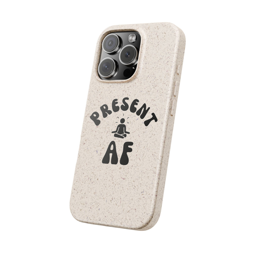 Present AF eco friendly meditation phone case, biodegradable iPhone Samsung cell cover