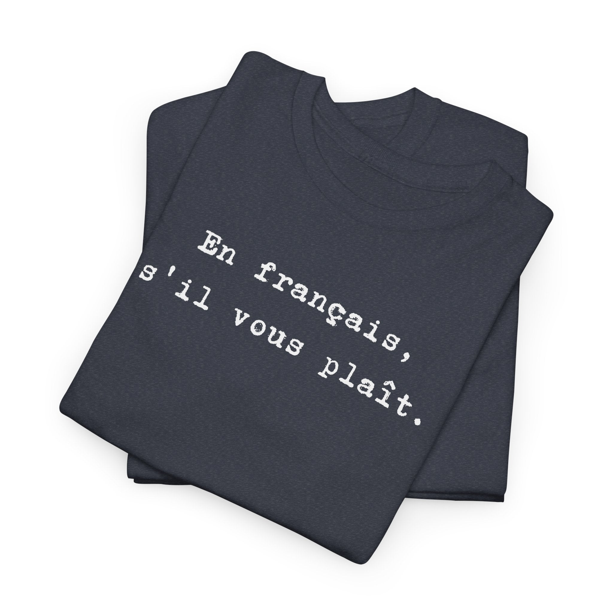 En français s'il vous plaît t-shirt, top for French teacher or French student, Francophone