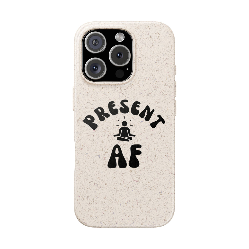 Present AF eco friendly meditation phone case, biodegradable iPhone Samsung cell cover