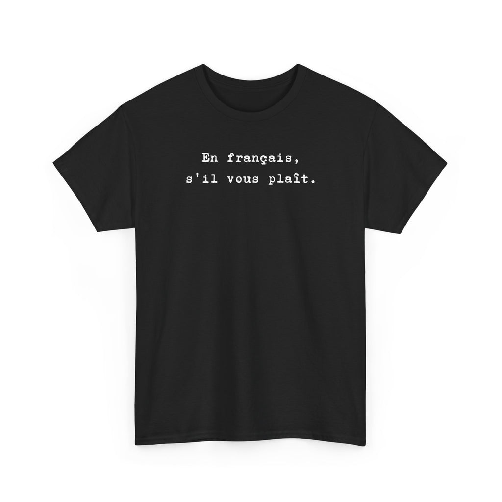 En français s'il vous plaît t-shirt, top for French teacher or French student, Francophone