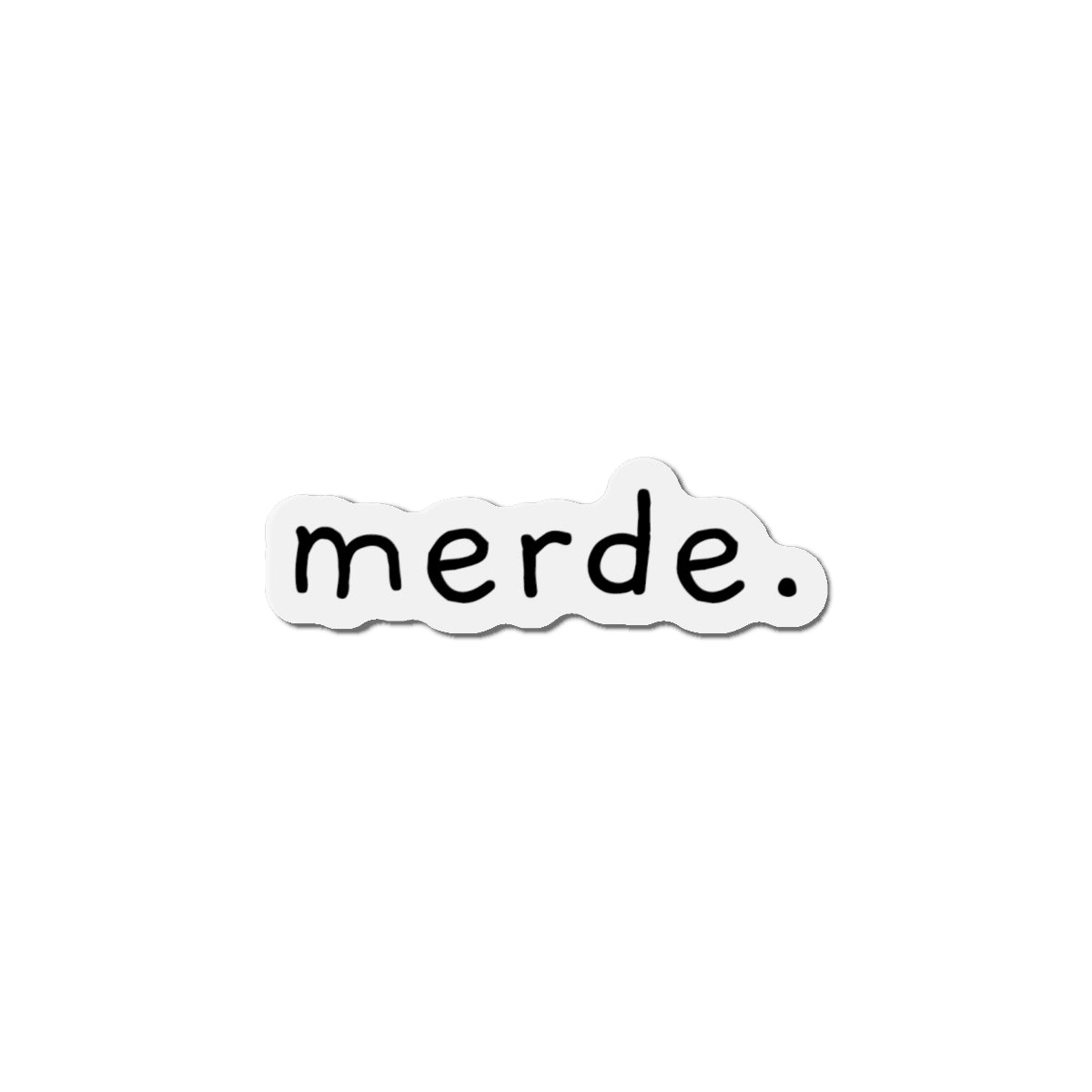 Merde Magnet