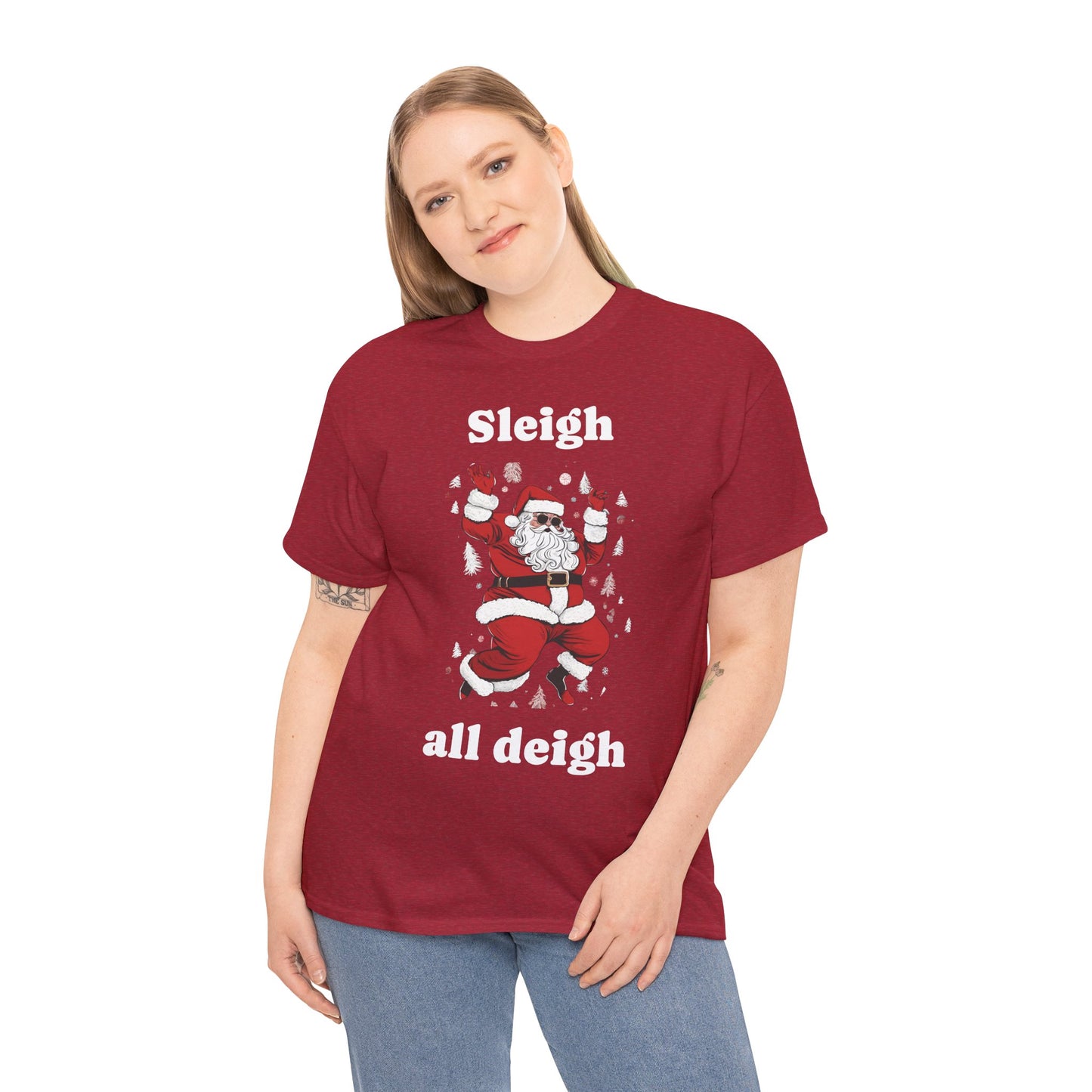 Sleigh all deigh Santa Tee