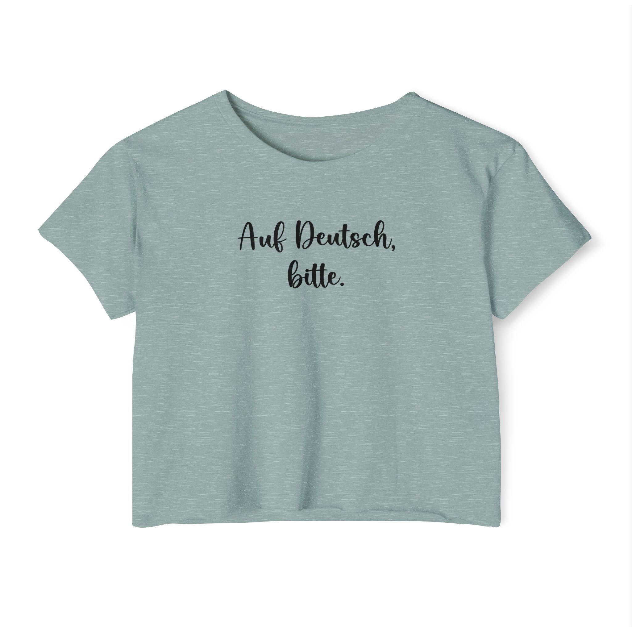 Auf Deutsch, bitte script crop top, German phrase tee, minimalist typography