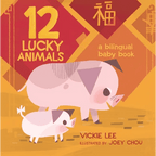 12 Lucky Animals: A Bilingual Baby Book - Board Book Books La Vie Bien 12 Lucky Animals: A Bilingual Baby Book - Board Book