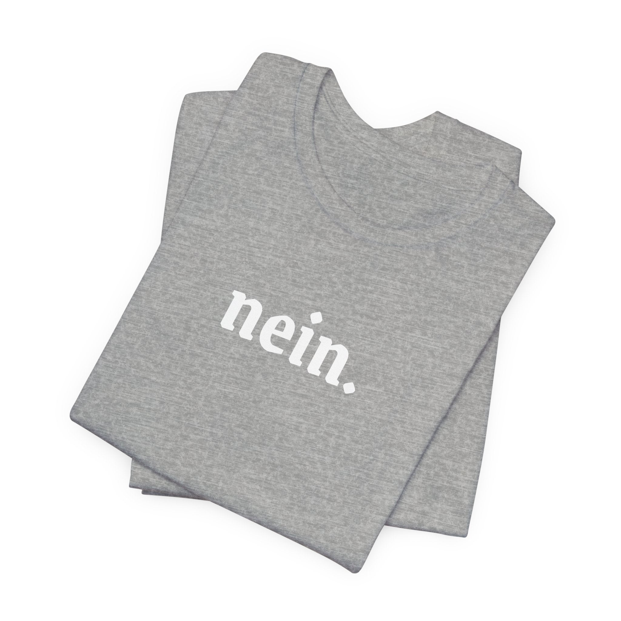 Nein. Graphic Tee, unisex Minimal German Word Tee
