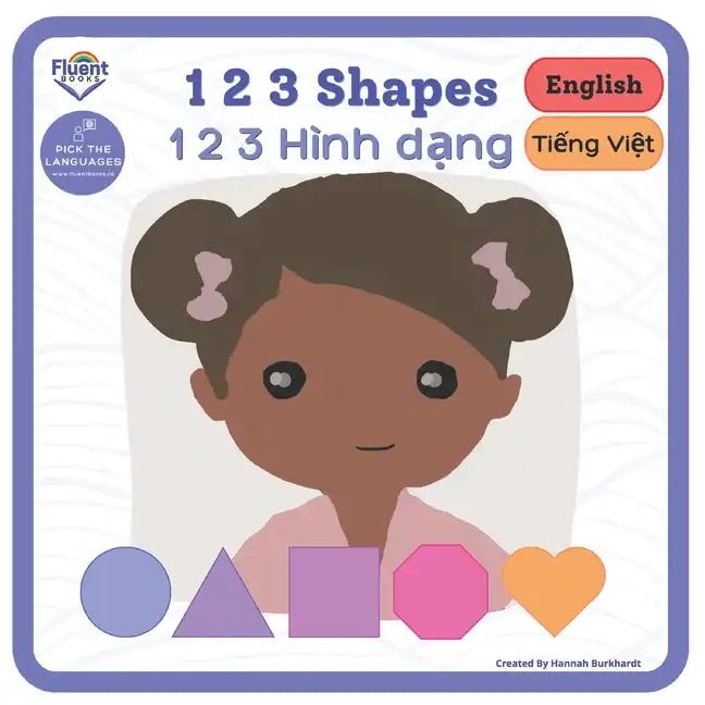 123 Shapes - 1 2 3 Hình dang: Bilingual Book Vietnamese - Paperback Books La Vie Bien 123 Shapes - 1 2 3 Hình dang: Bilingual Book Vietnamese - Paperback