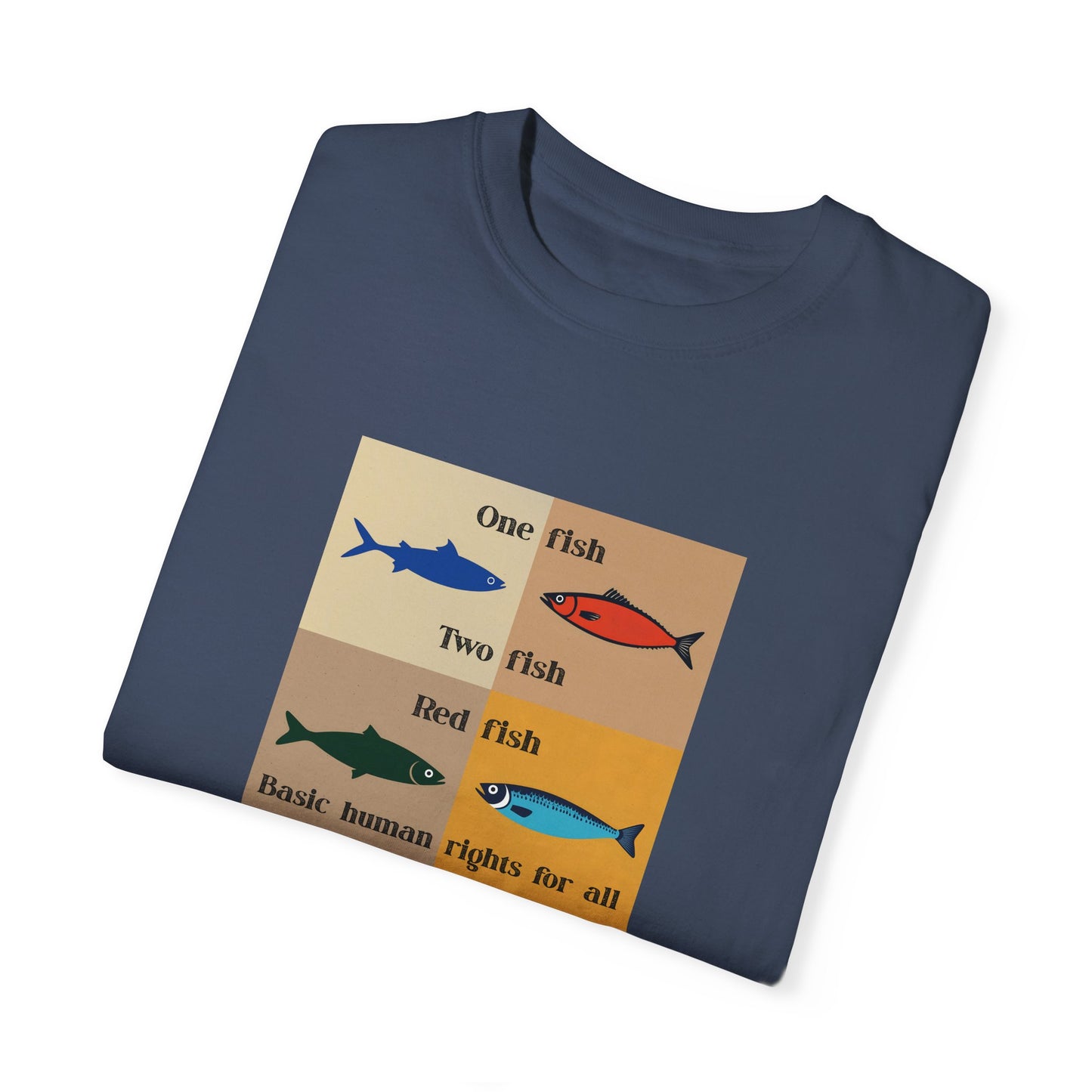 One Fish two fish human rights for all T-shirt
