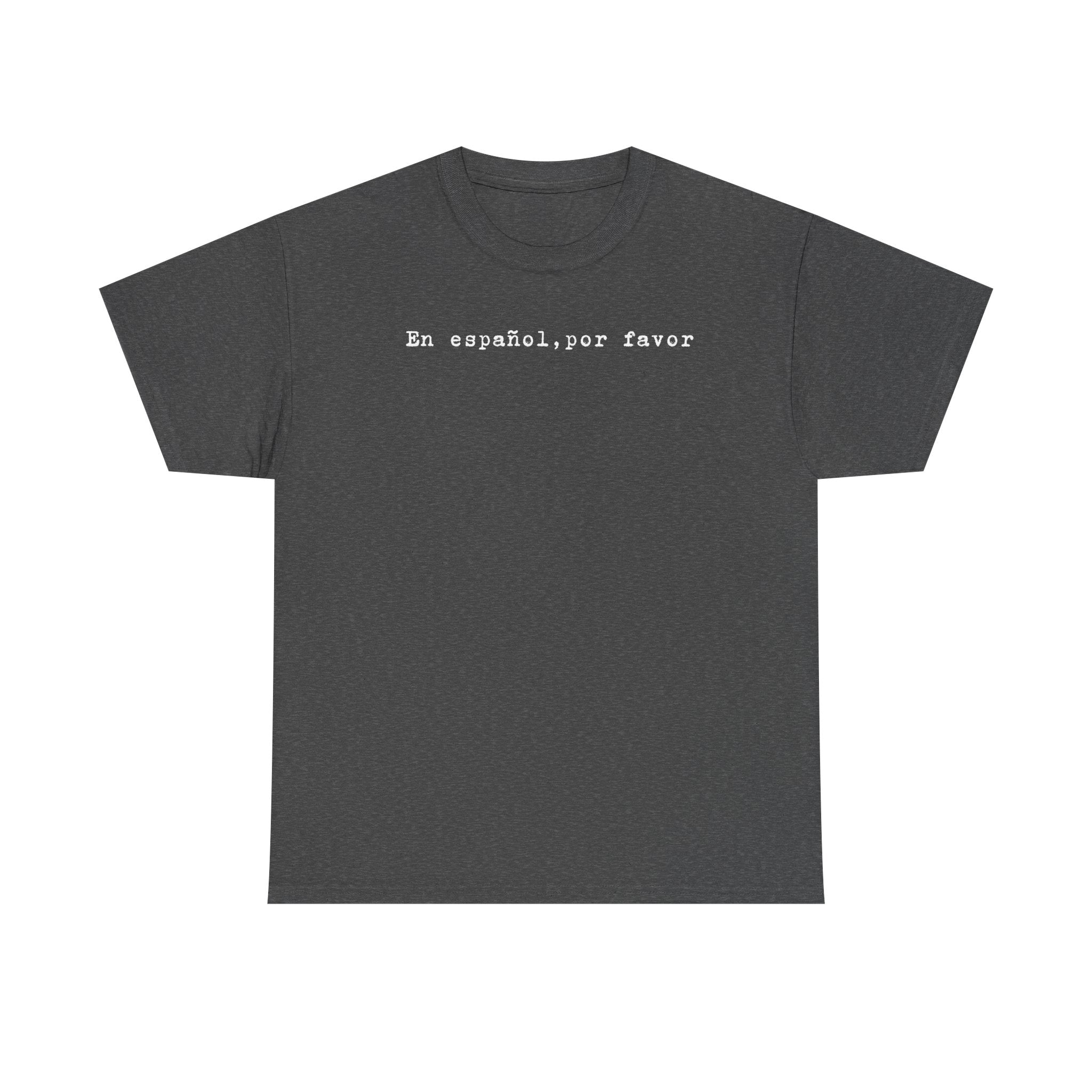 “En español, por favor.” Tee — Minimal Spanish Phrase T‑Shirt for Language Lovers