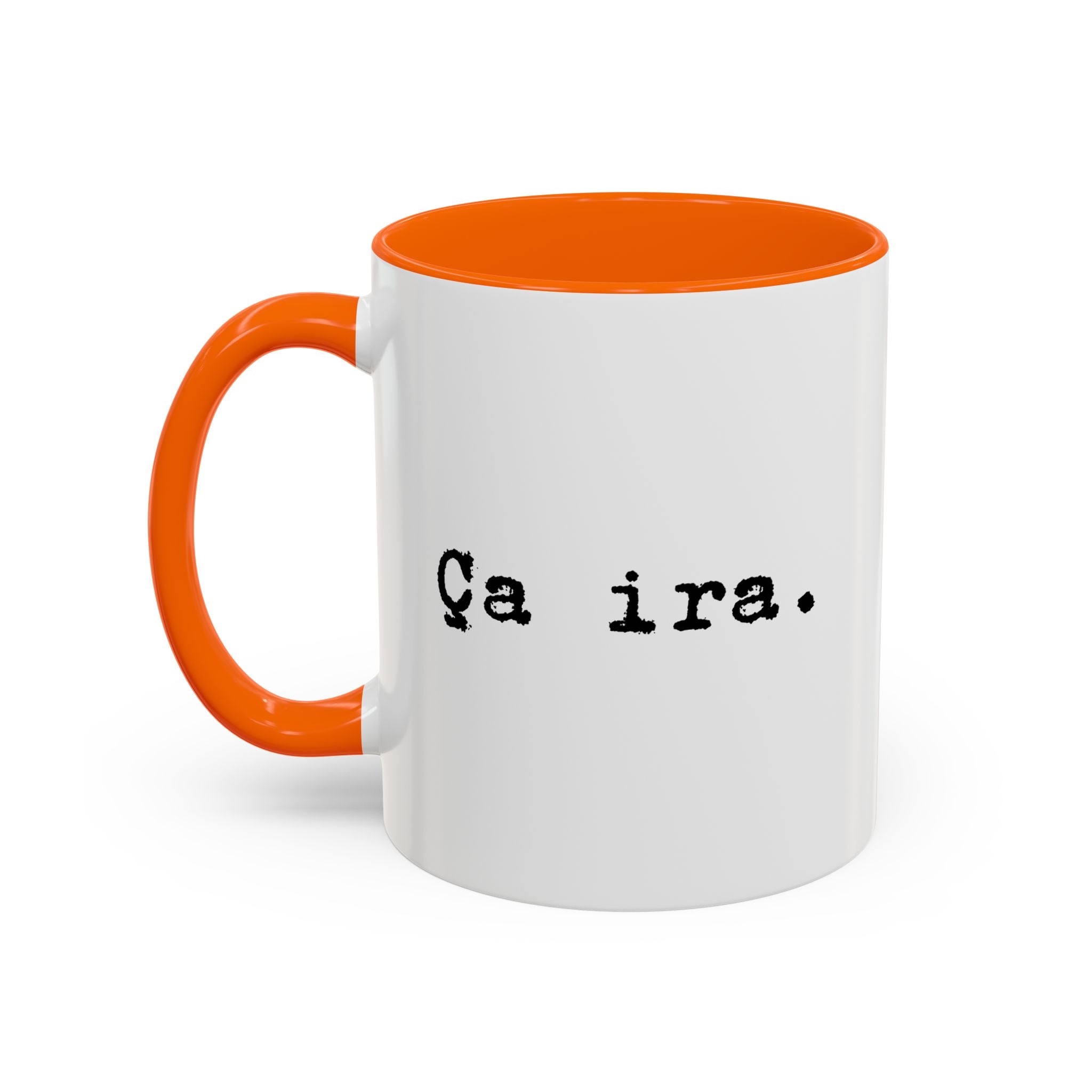 Ca ira Mug, French phrase, typewriter text, colorful accent handle