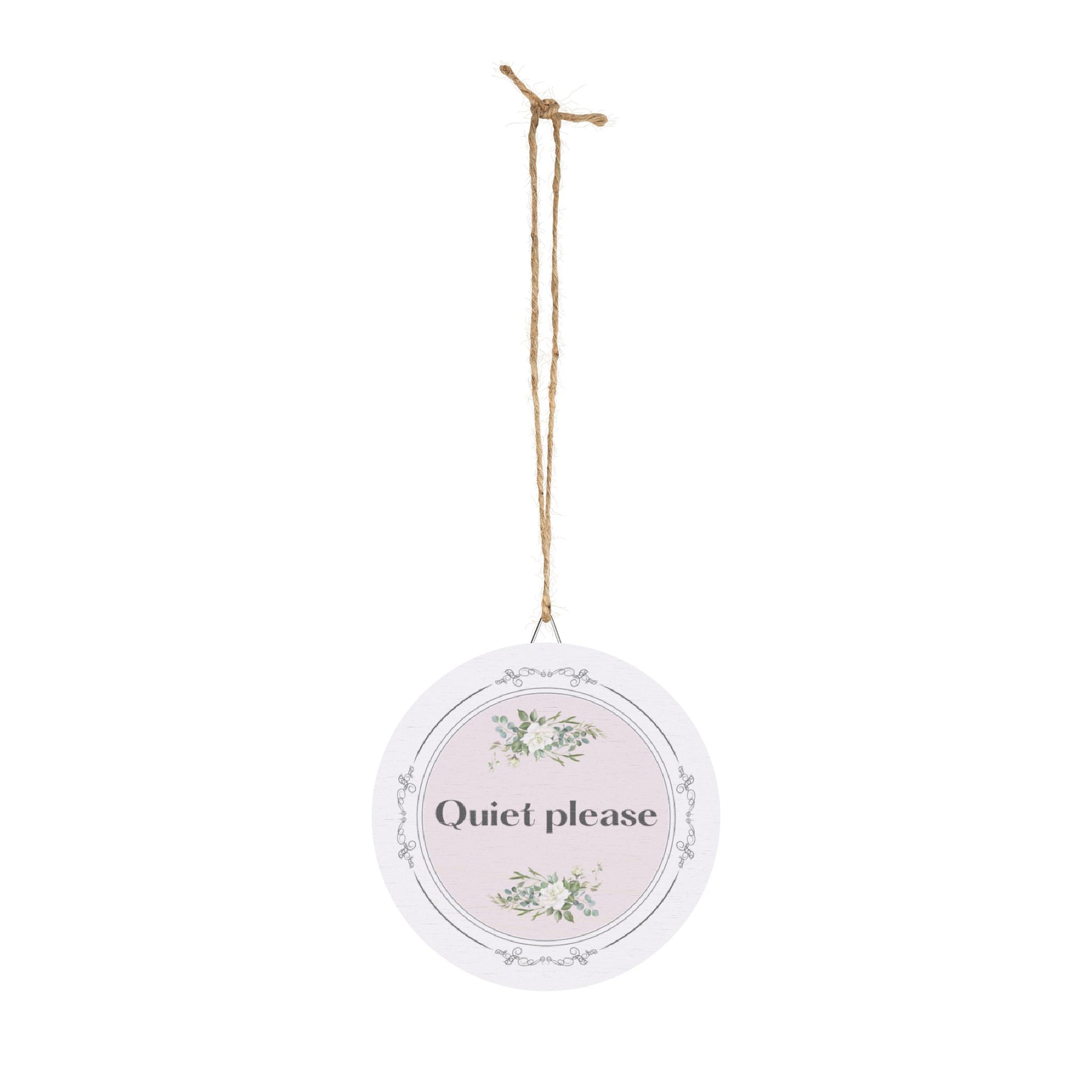 Quiet, please hanging wooden wall sign