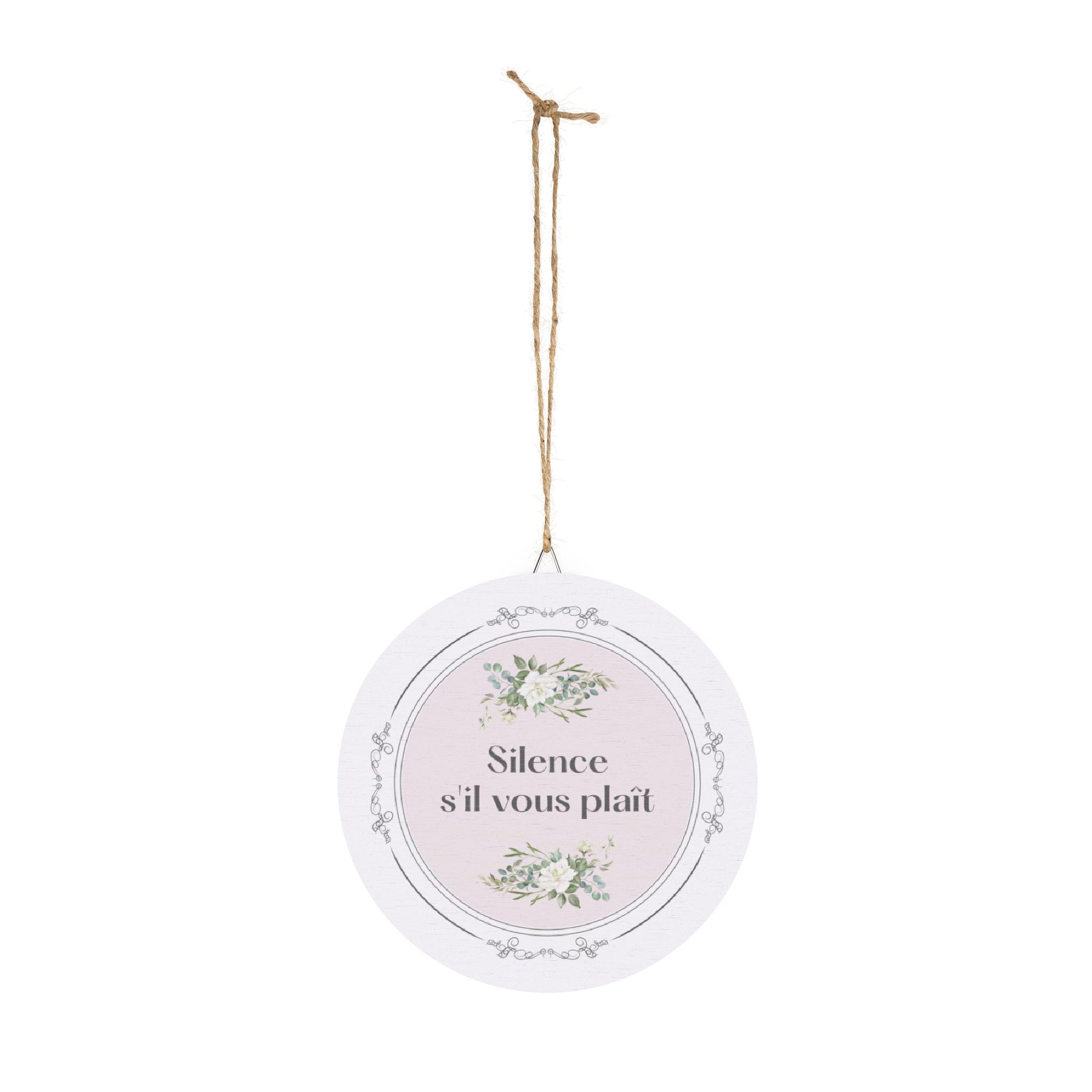 Silence, s'il vous plaît hanging wooden wall sign