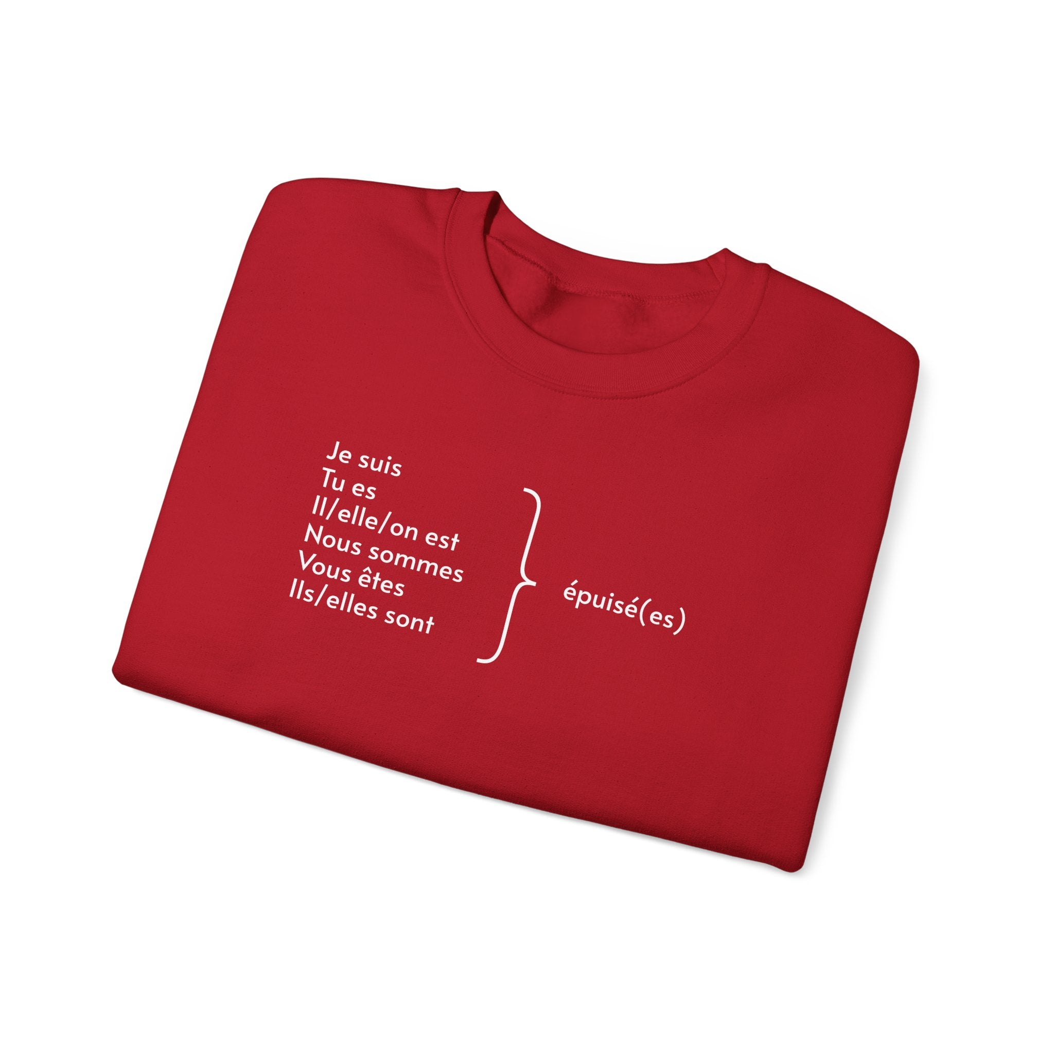 Je suis épuisée (I am exhausted) French grammar sweatshirt by Printify