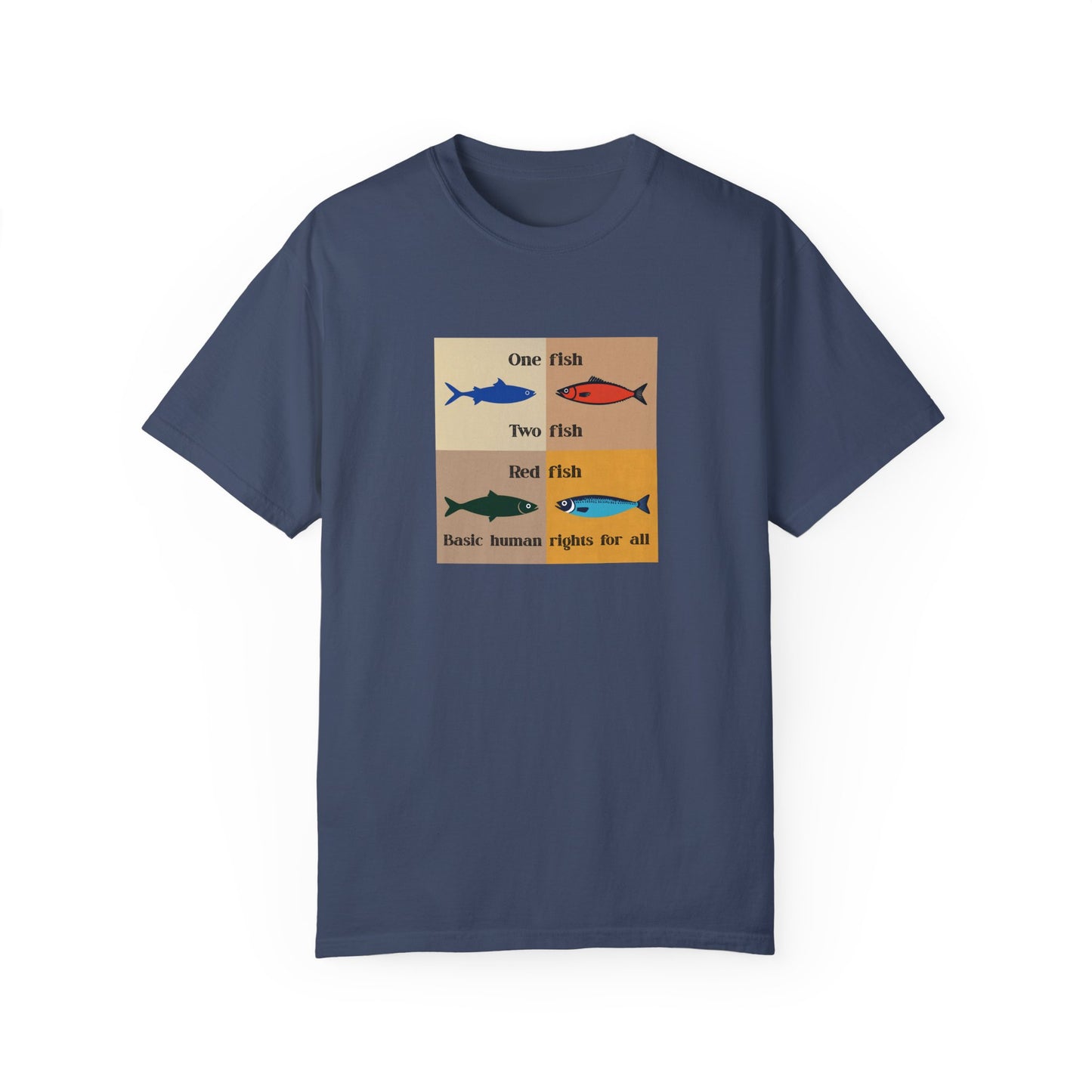 One Fish two fish human rights for all T-shirt