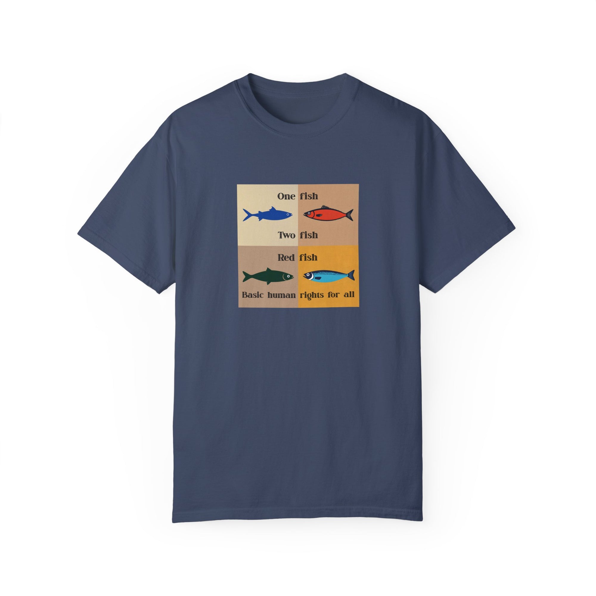One Fish two fish human rights for all T-shirt