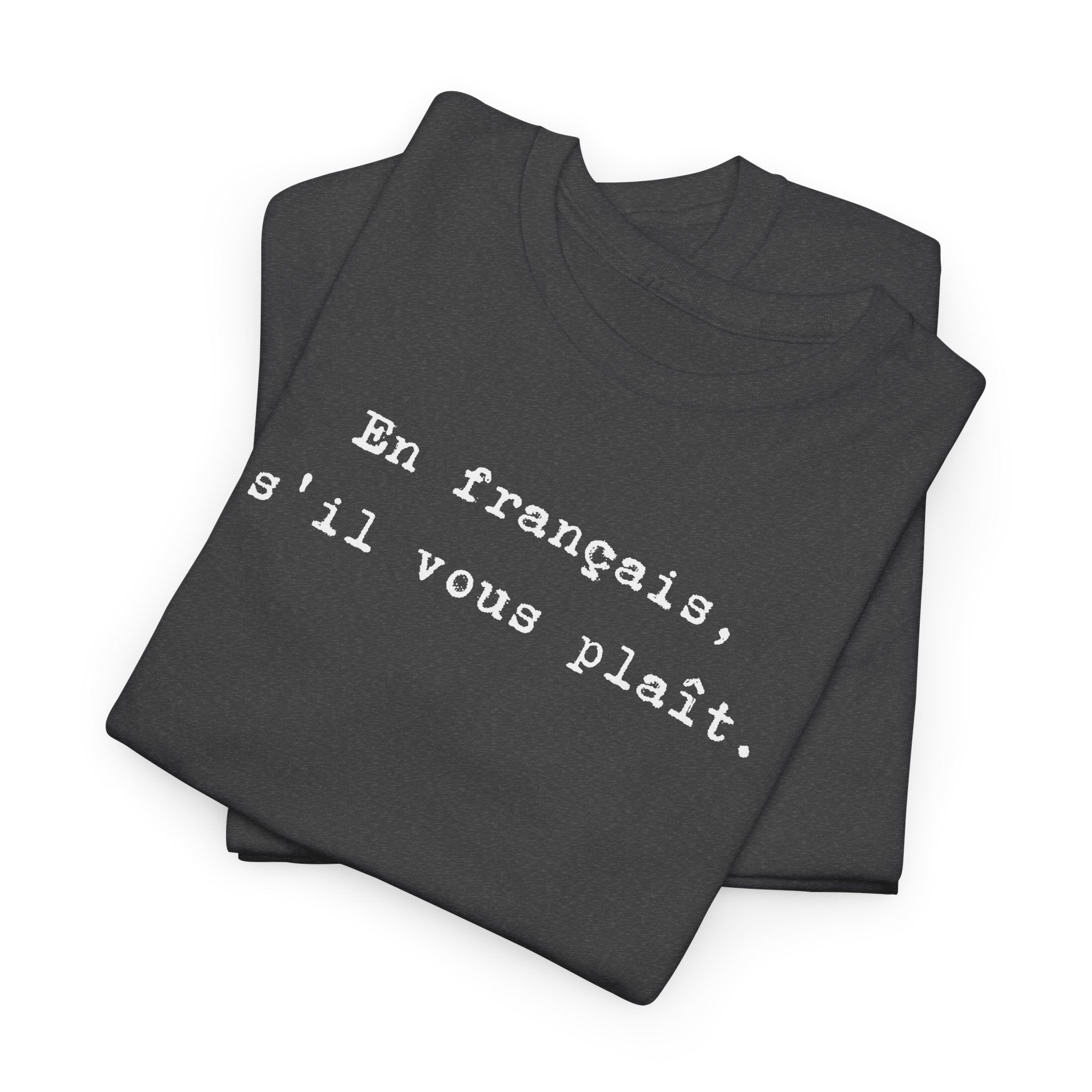 En français s'il vous plaît t-shirt, top for French teacher or French student, Francophone