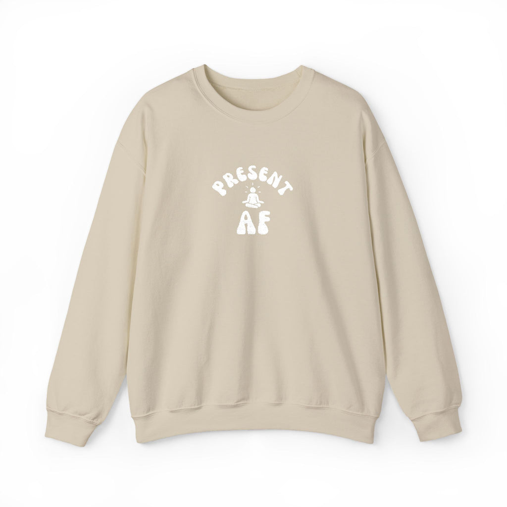 Present AF embroidered Crewneck Sweatshirt — Mindful Meditation Graphic Crew