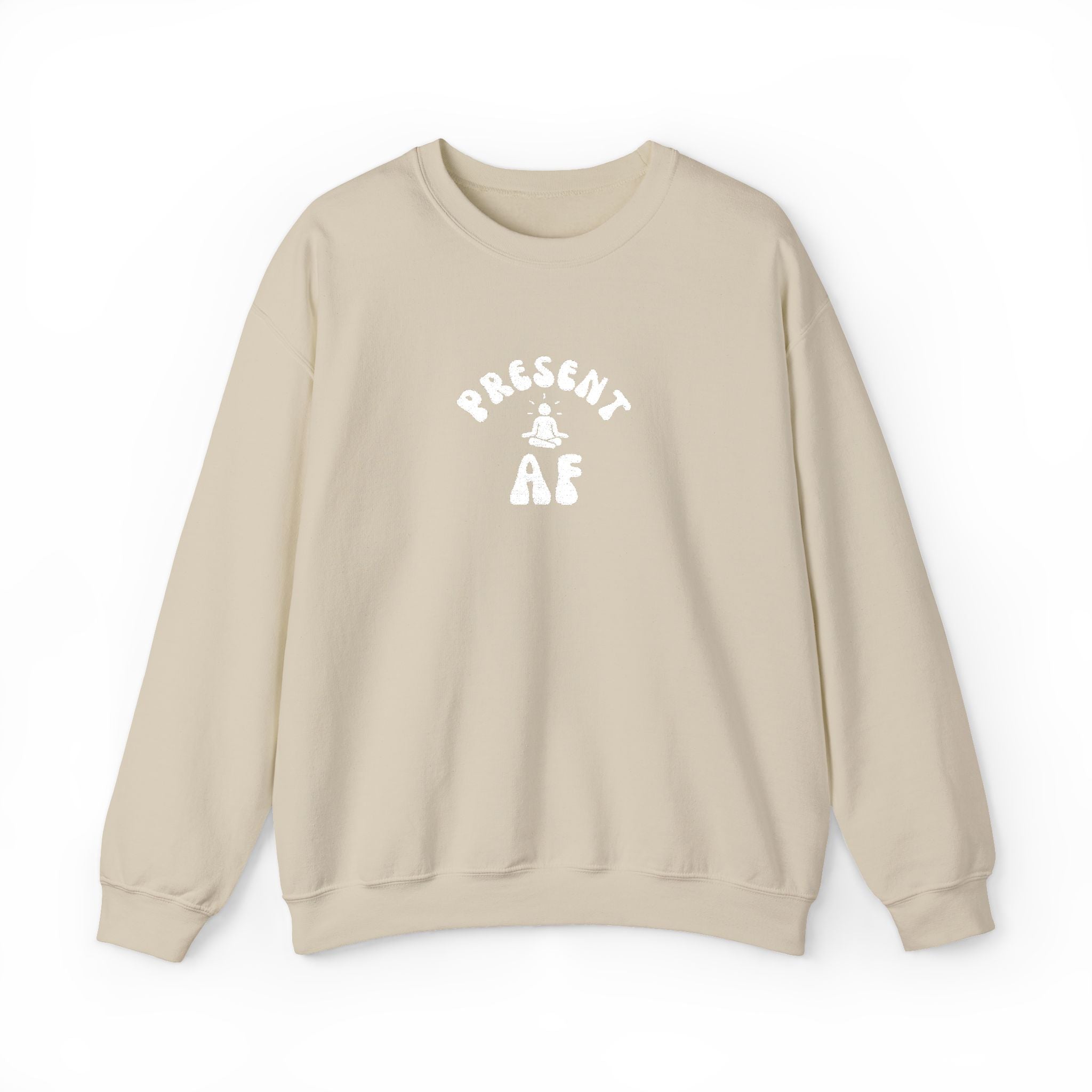 Present AF embroidered Crewneck Sweatshirt — Mindful Meditation Graphic Crew