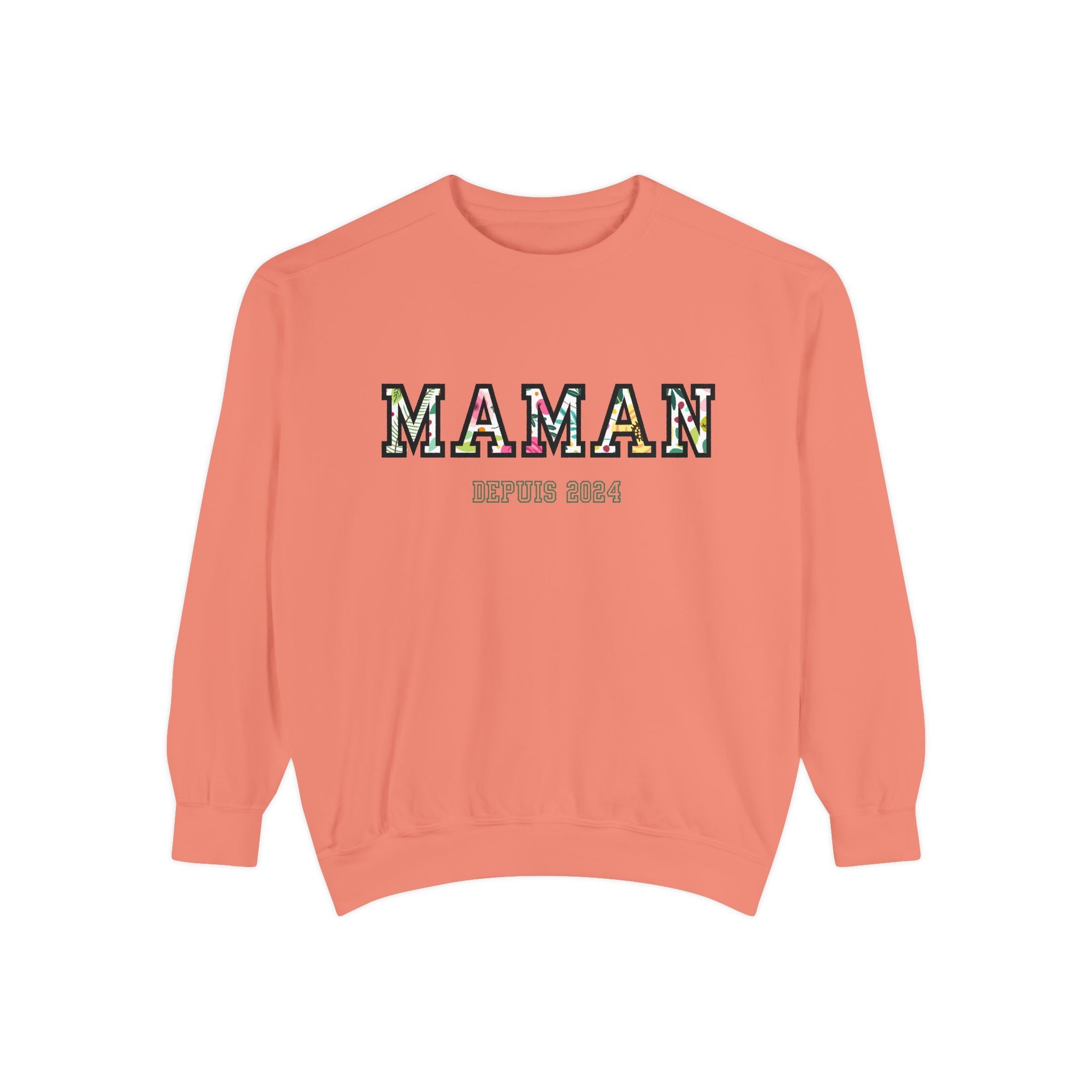 Maman Depuis (year) custom sweatshirt