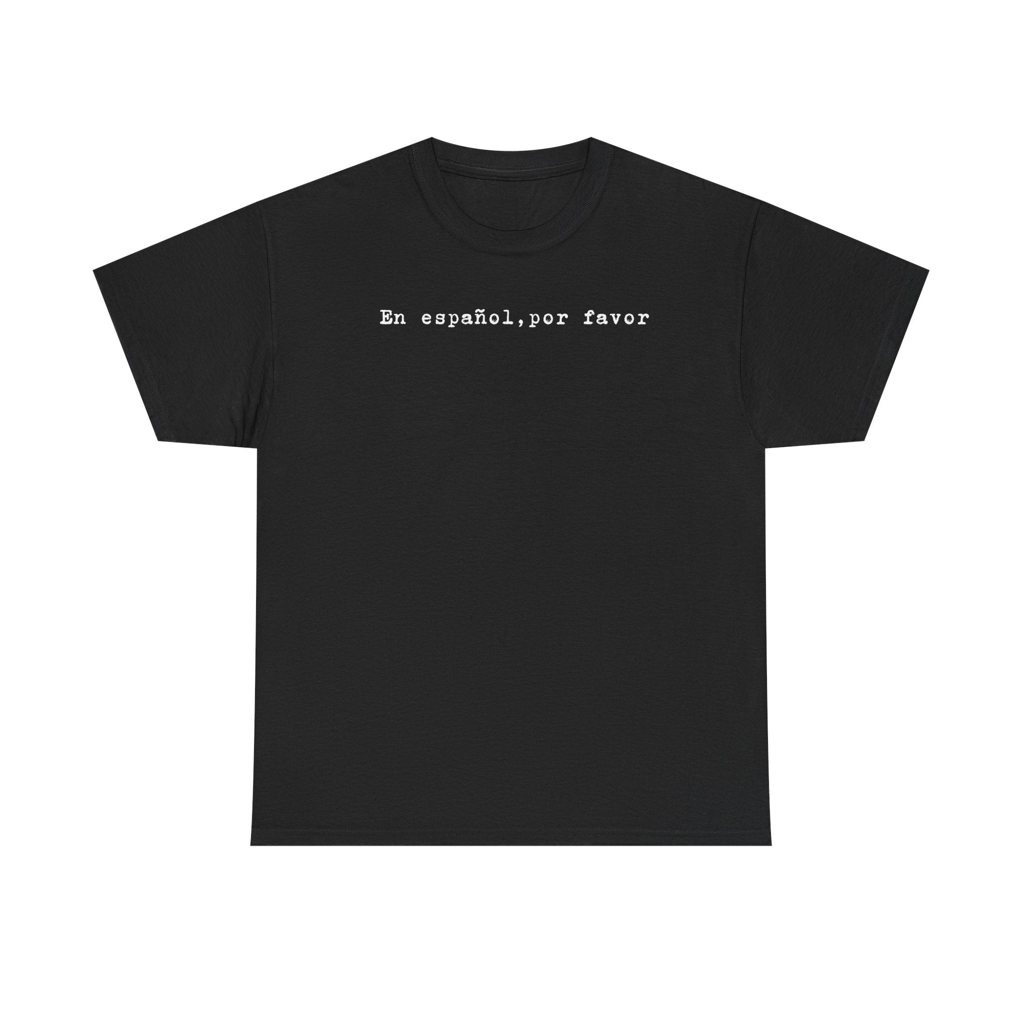 “En español, por favor.” Tee — Minimal Spanish Phrase T‑Shirt for Language Lovers