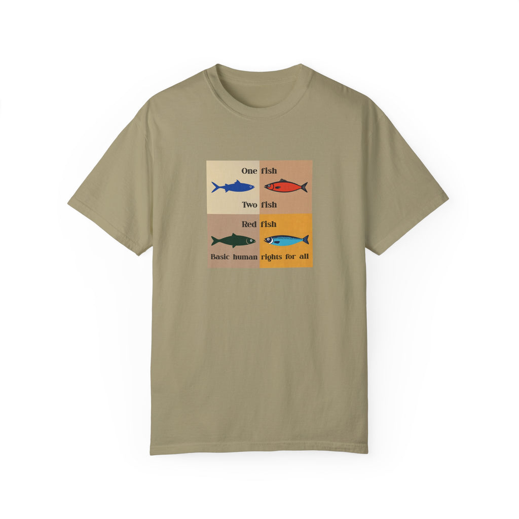 One Fish two fish human rights for all T-shirt