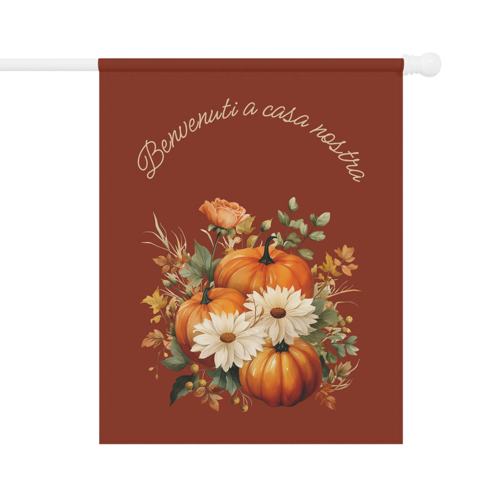 Italian Autumn Pumpkin Bouquet Garden Flag - "Benvenuti a casa nostra" Fall Welcome Banner