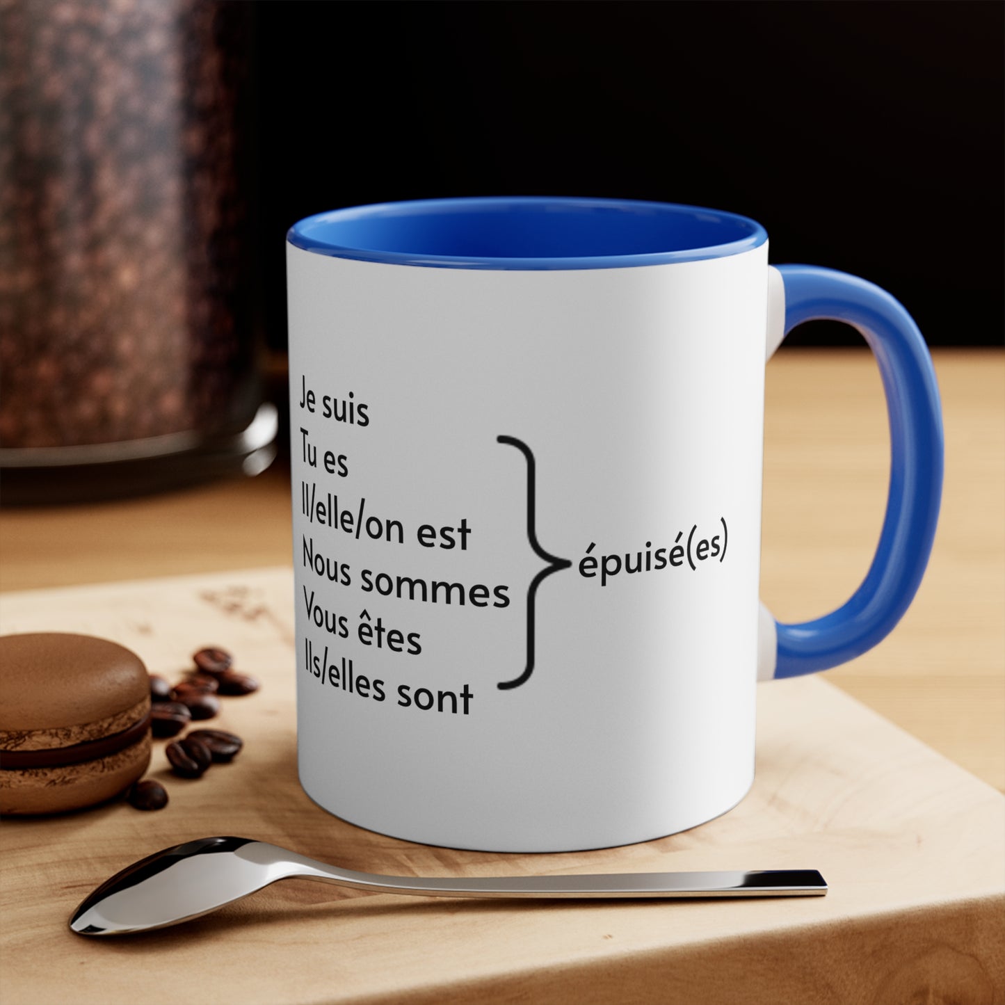 Je suis épuisé (I am exhausted) 11oz Accent Mug