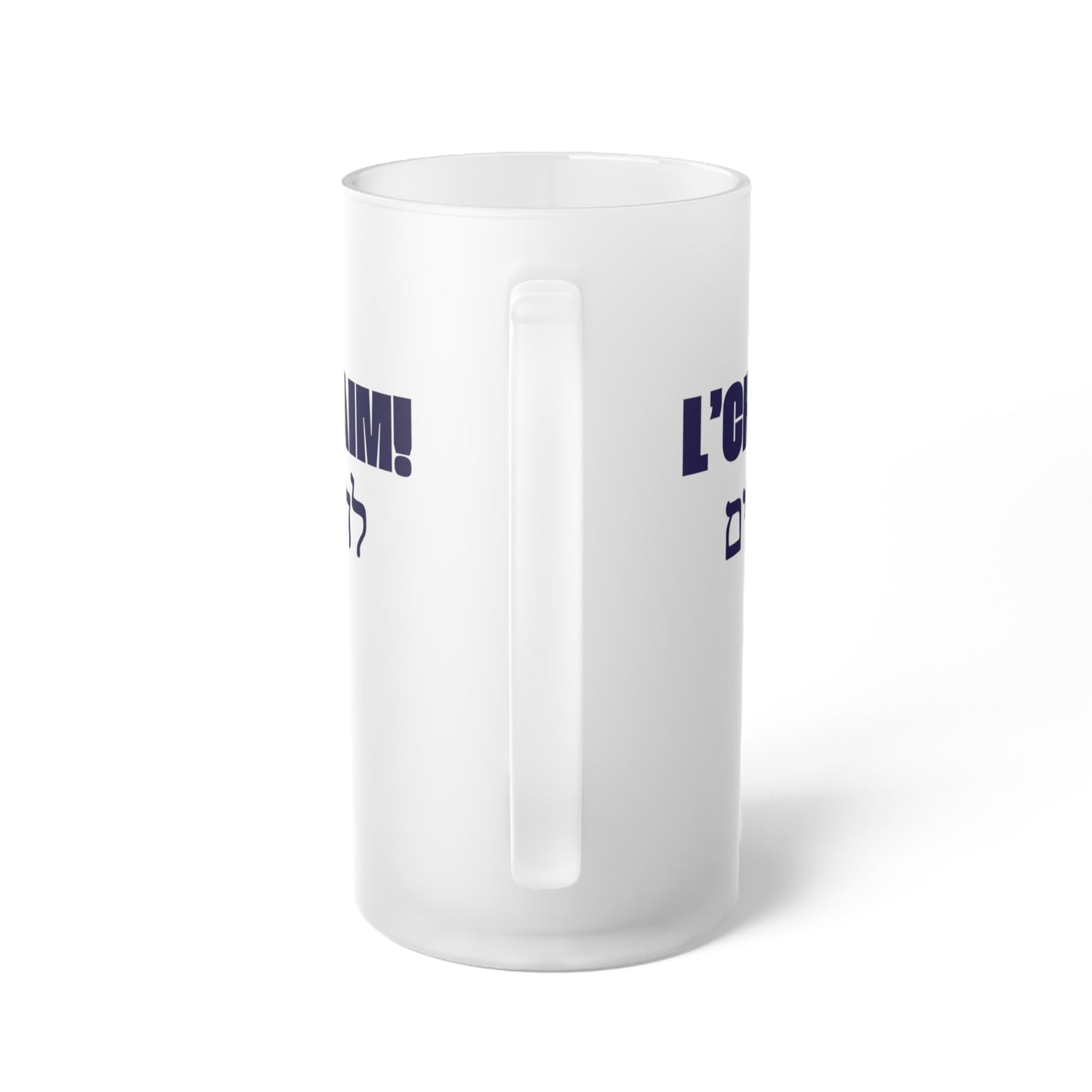 L'chaim! To Life! Hebrew writing Frosted Glass Beer Mug