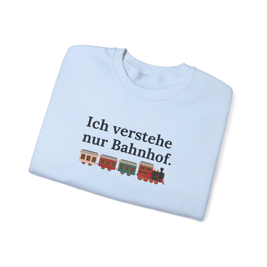 Ich verstehe nur Bahnhof Crewneck Sweatshirt, German Train Graphic by Printify