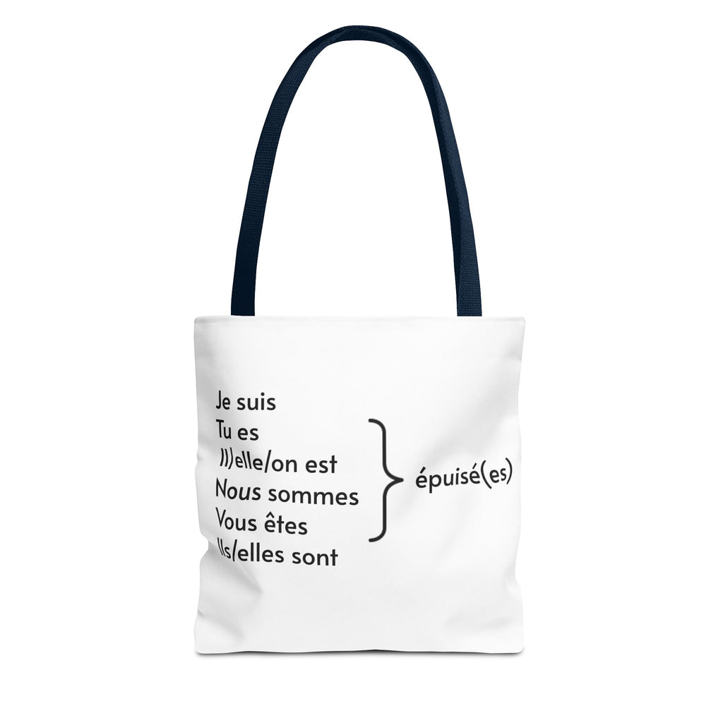 Je suis épuisé (I am exhausted) Tote Bag
