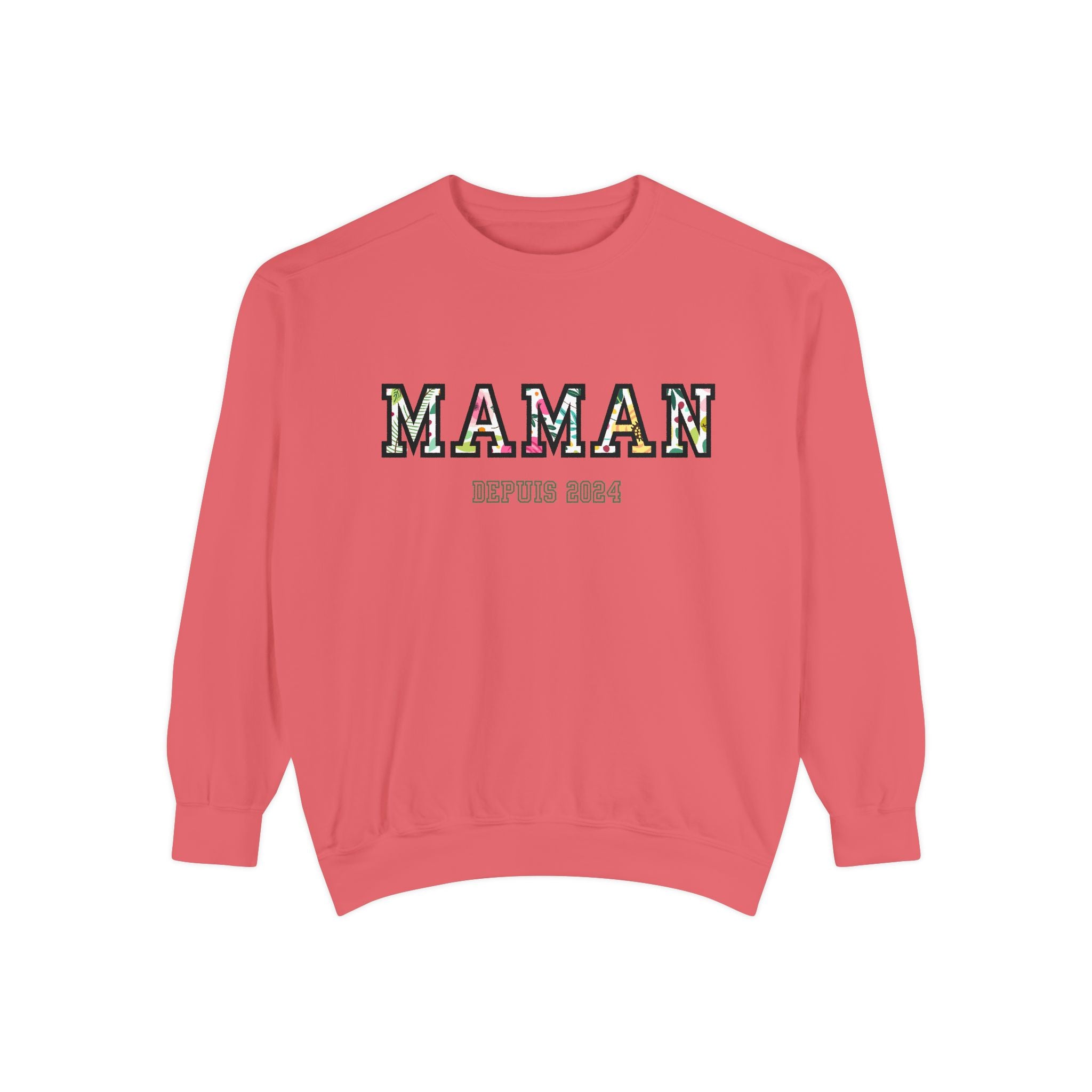 Maman Depuis (year) custom sweatshirt