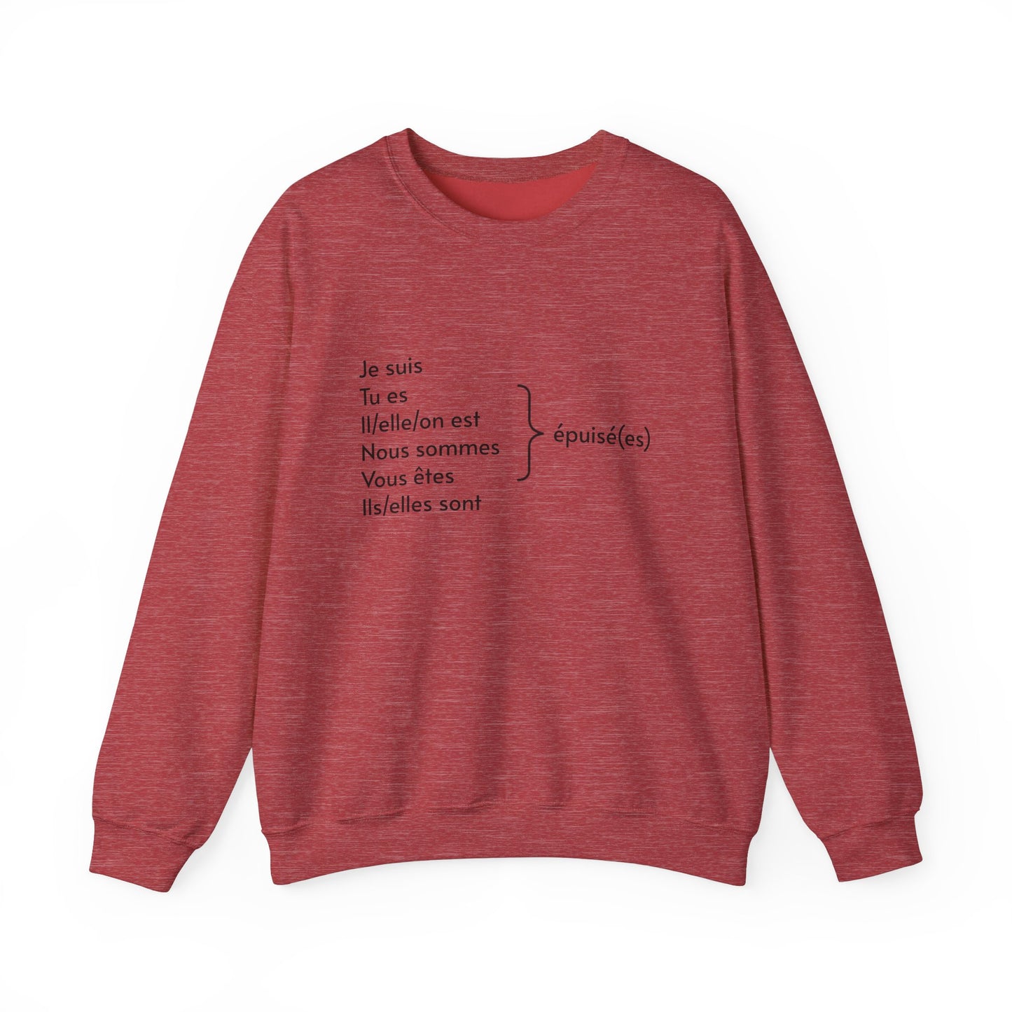 Je suis épuisée sweatshirt