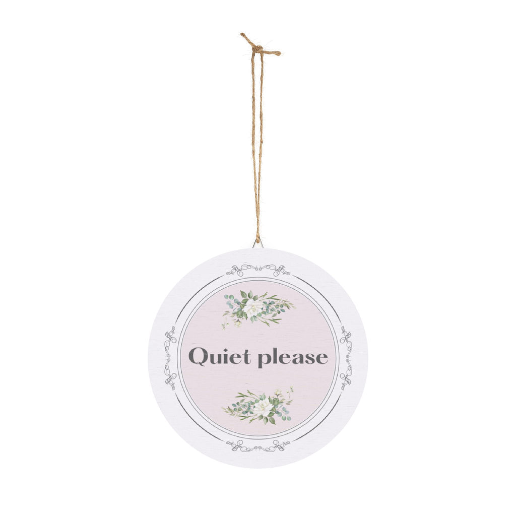 Quiet, please hanging wooden wall sign