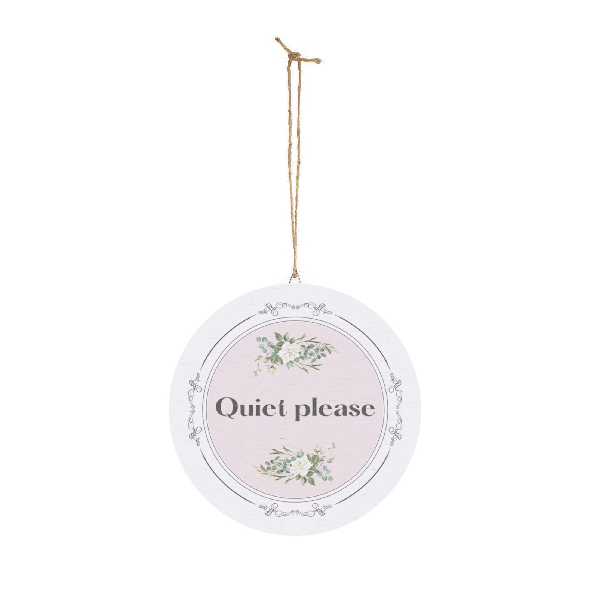 Quiet, please hanging wooden wall sign