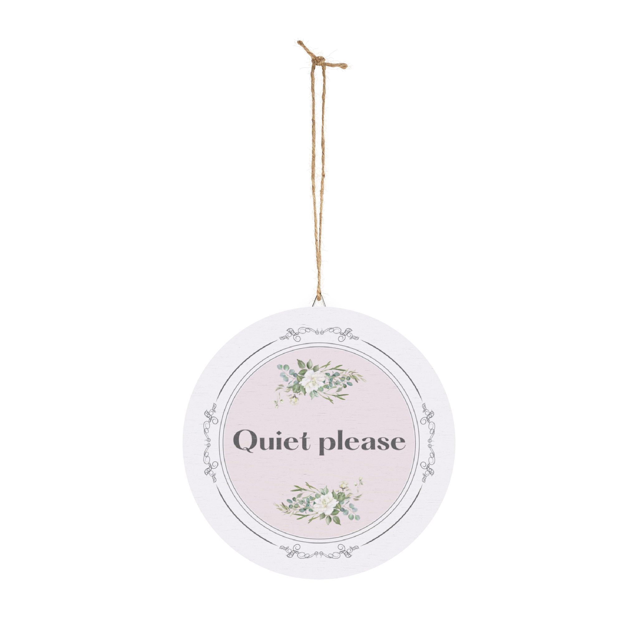 Quiet, please hanging wooden wall sign