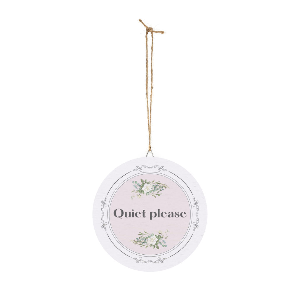 Quiet, please hanging wooden wall sign
