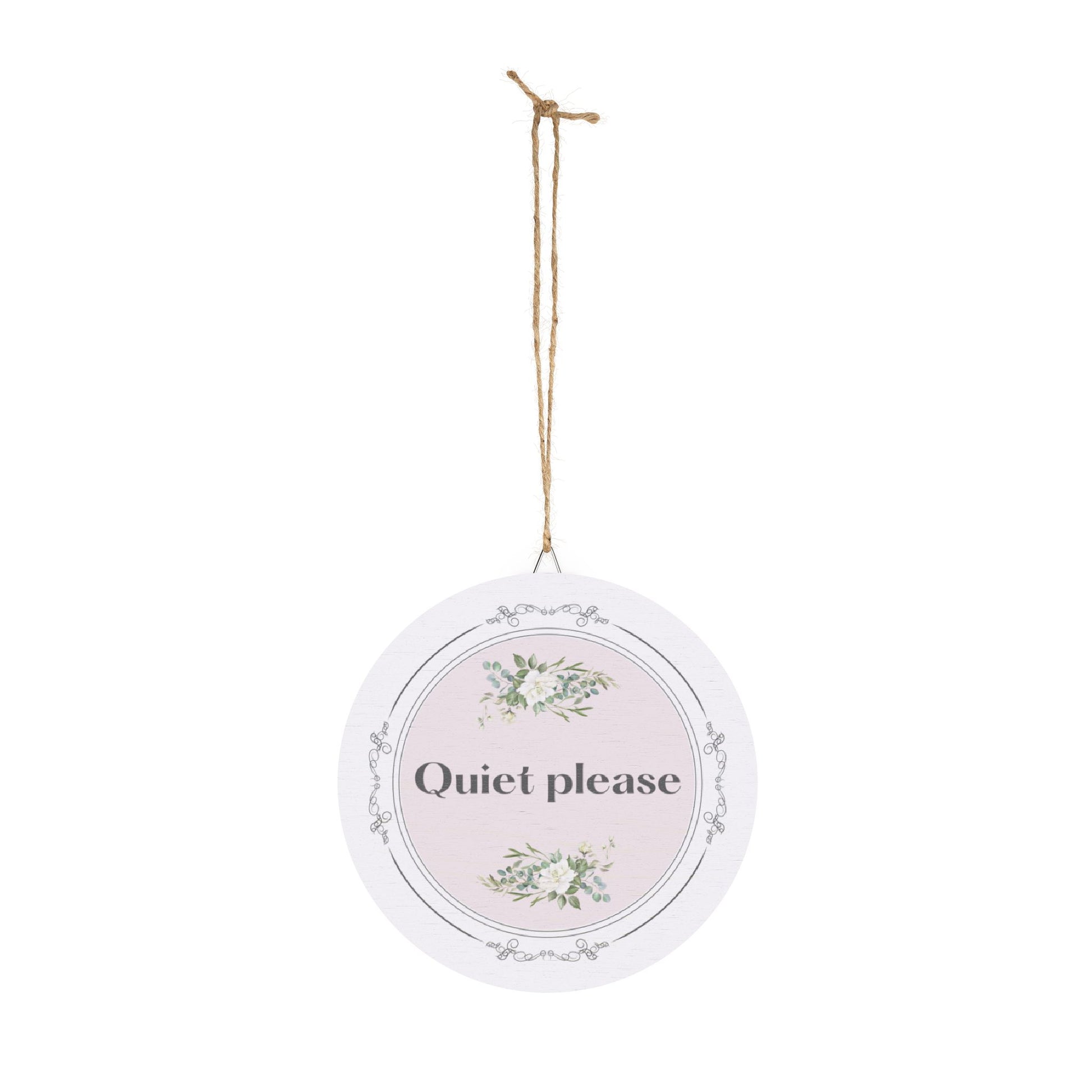 Quiet, please hanging wooden wall sign