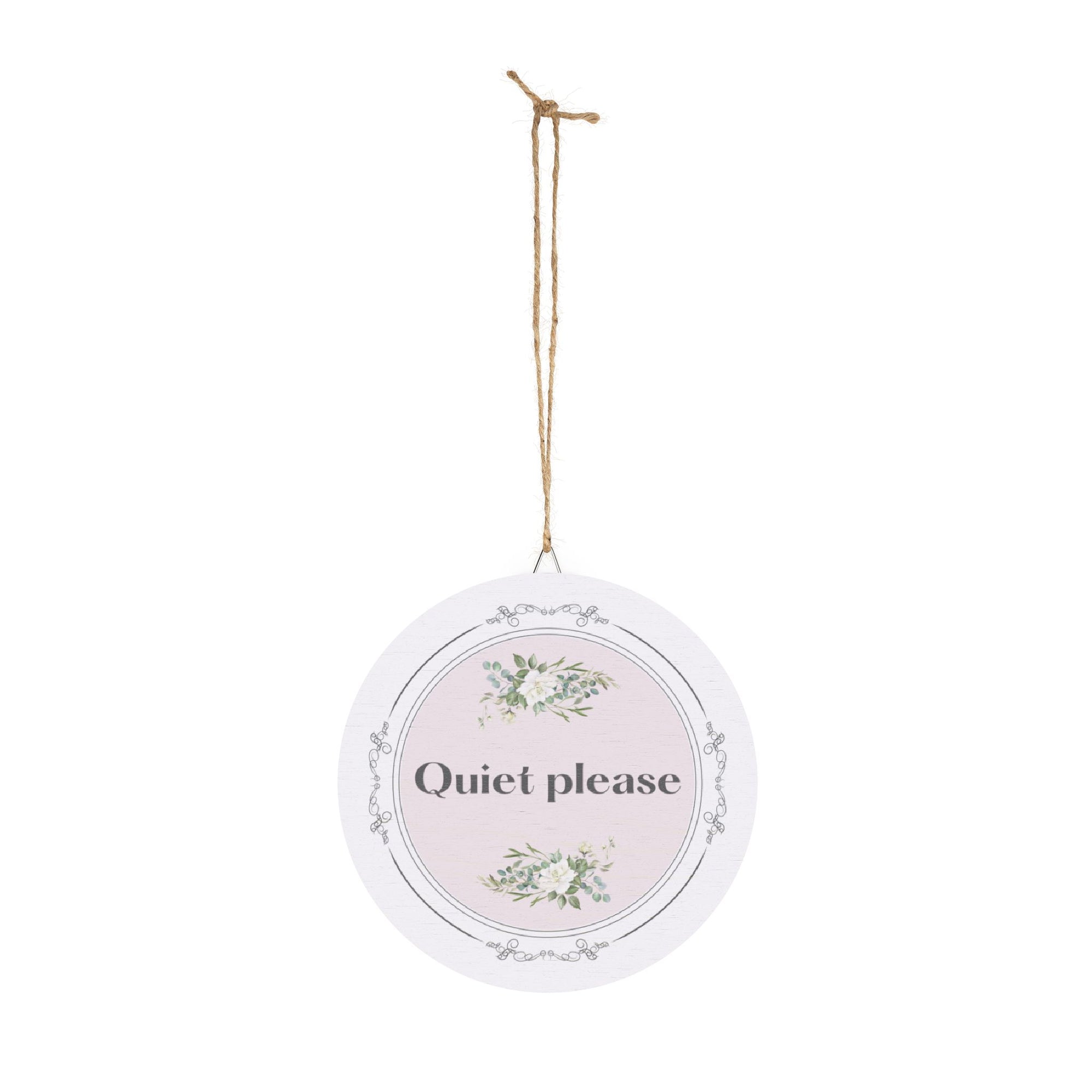 Quiet, please hanging wooden wall sign