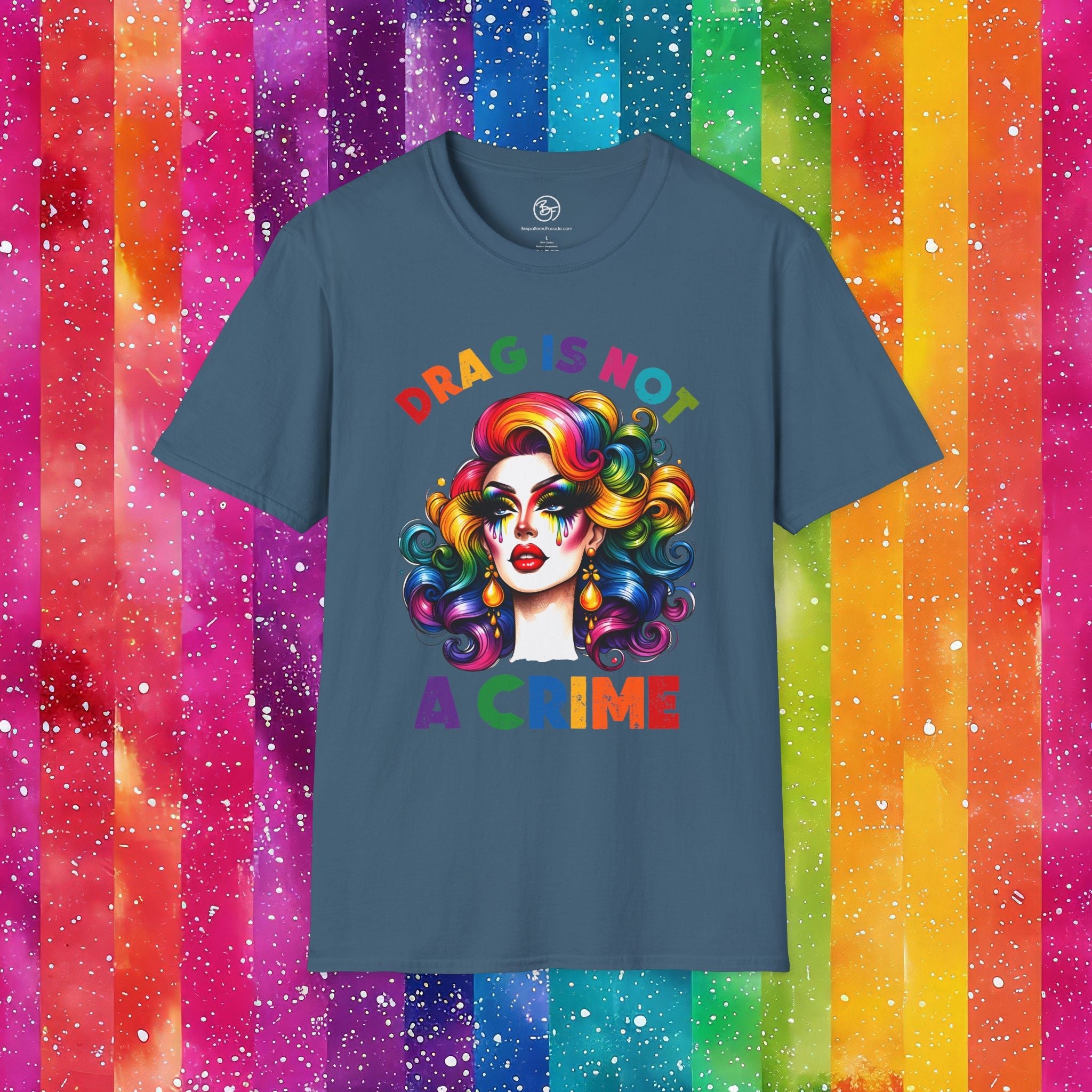 Bespattered Facade Rainbow Drag Is Not a Crime Diva Unisex Softstyle T-Shirt