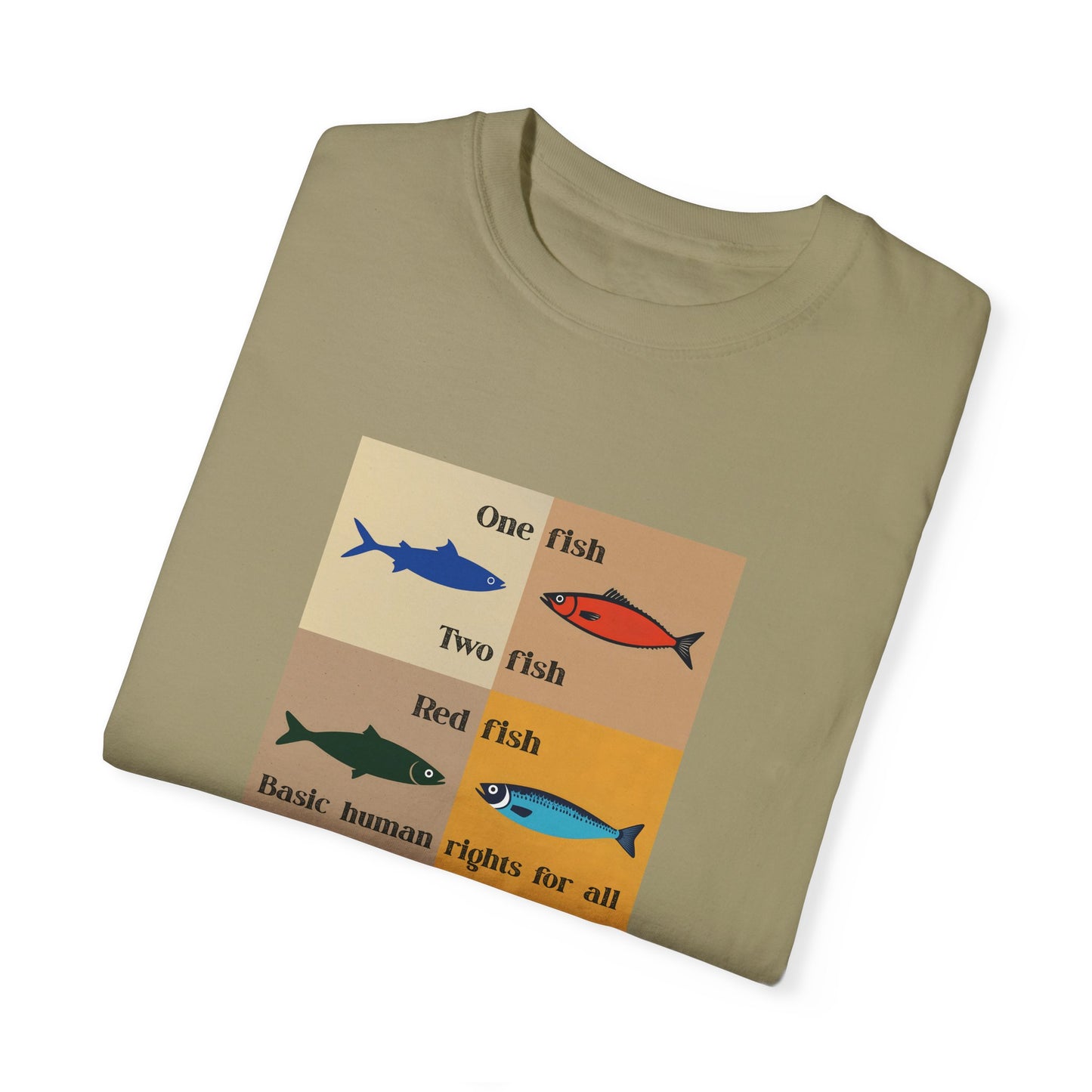 One Fish two fish human rights for all T-shirt