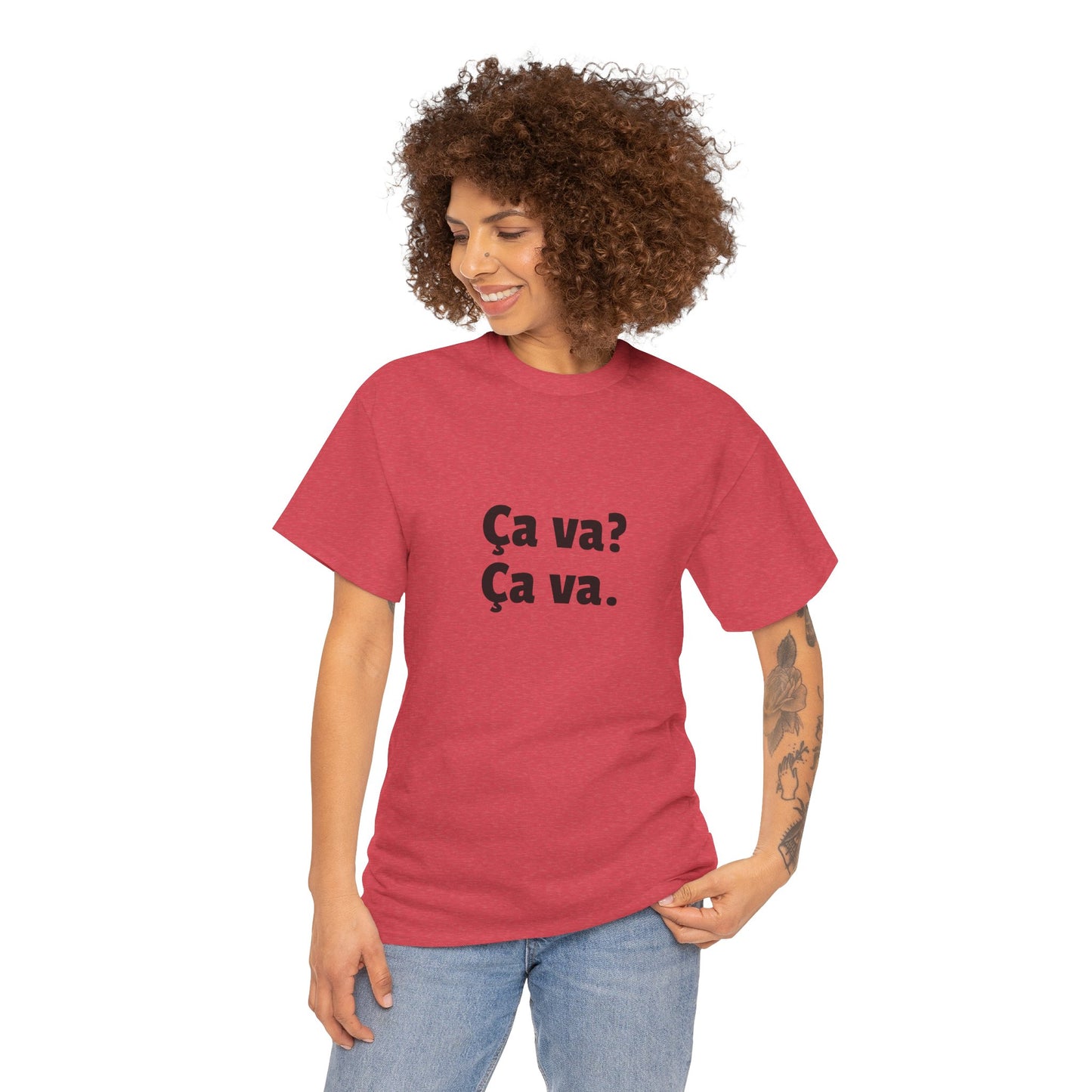 Ca va? Ça va. Tee