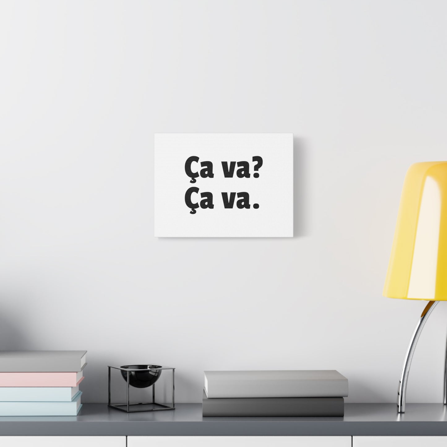 Ca va? Ca va. Matte Leinwand