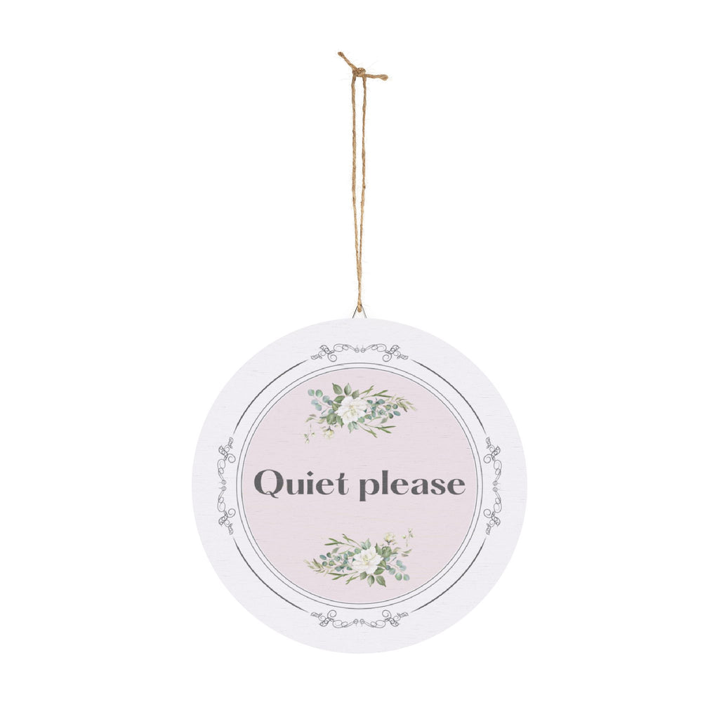 Quiet, please hanging wooden wall sign