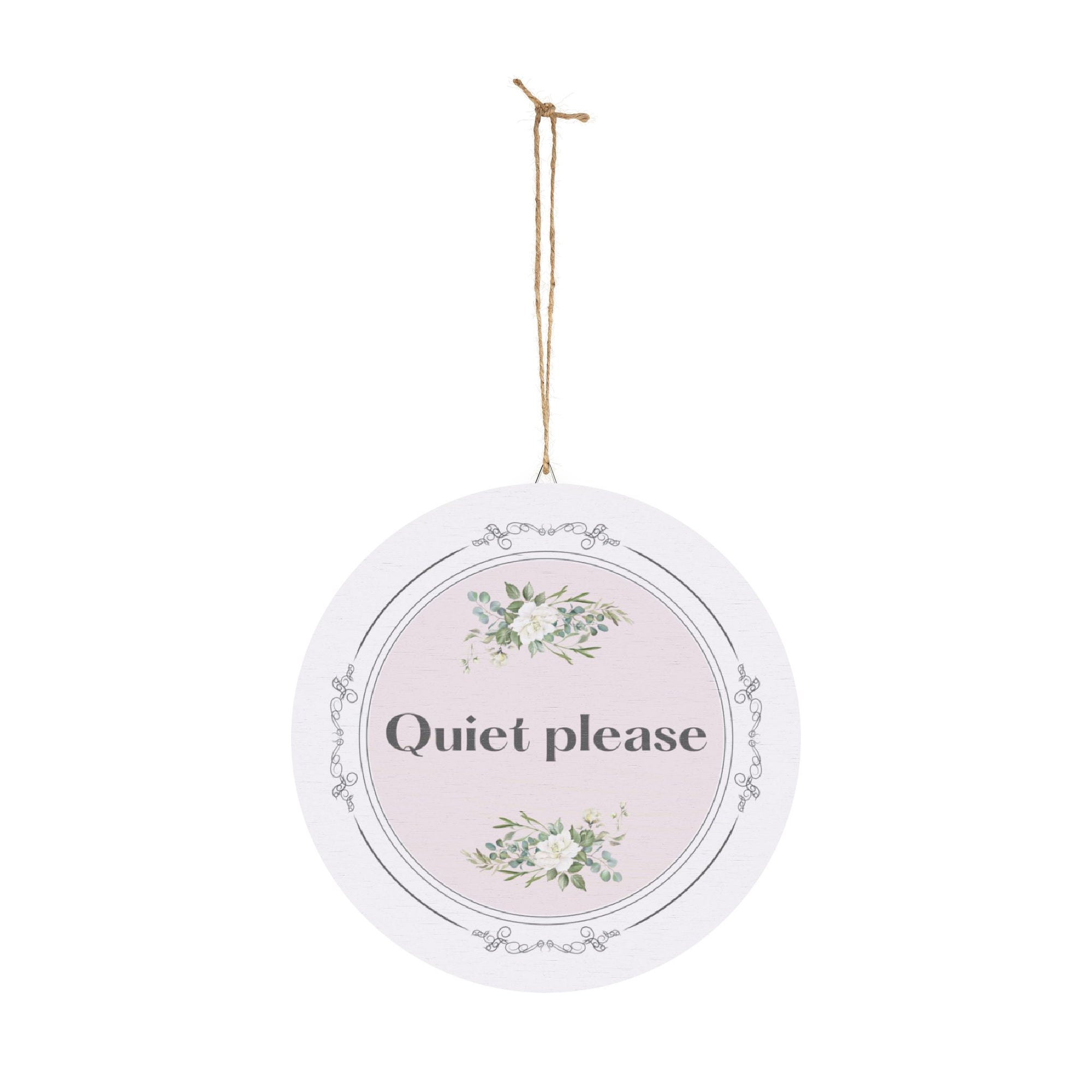Quiet, please hanging wooden wall sign