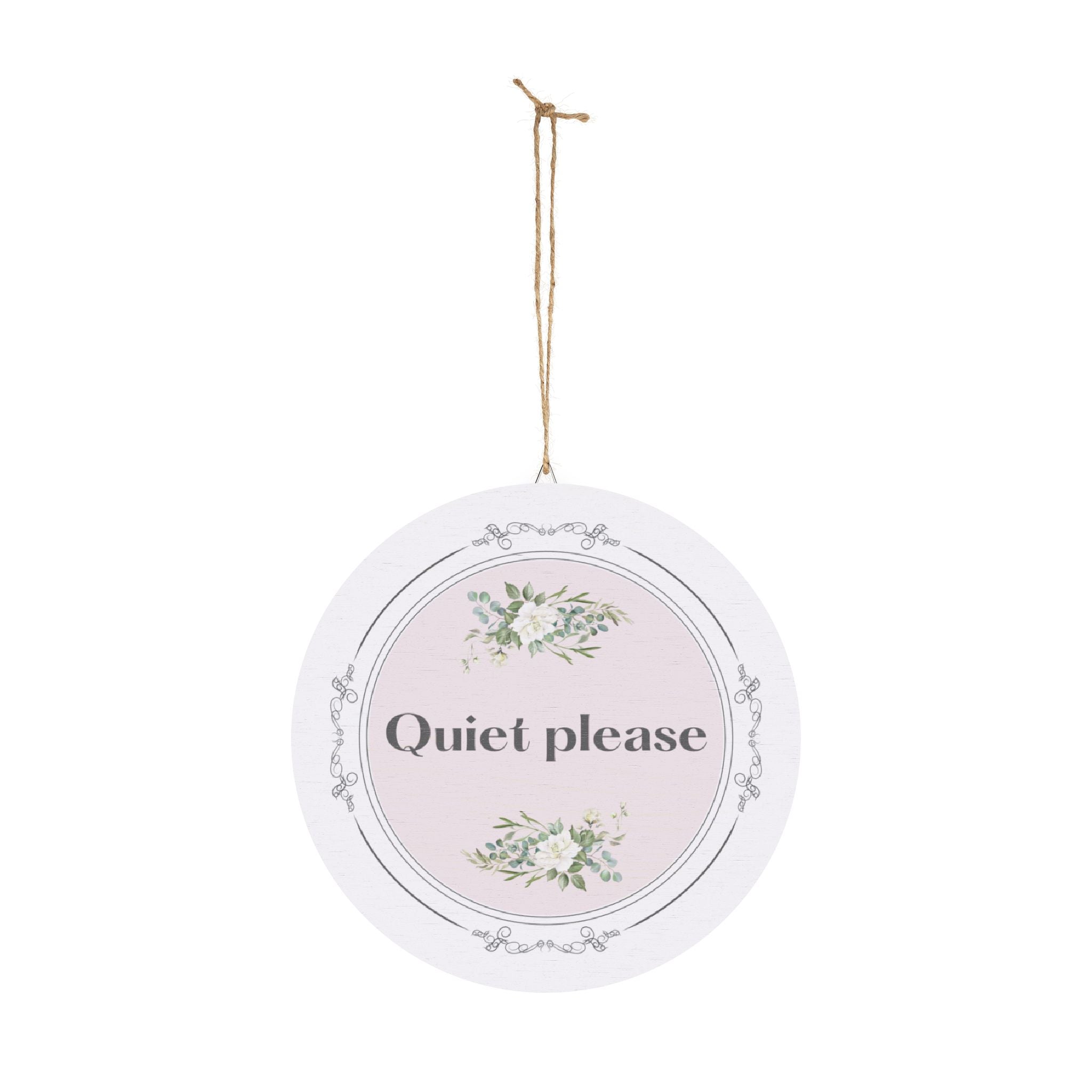 Quiet, please hanging wooden wall sign