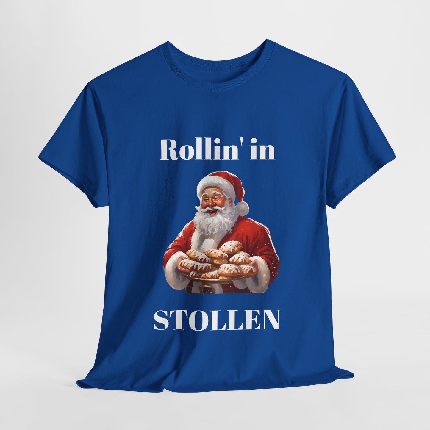 Rollin' in Stollen Unisex Tee