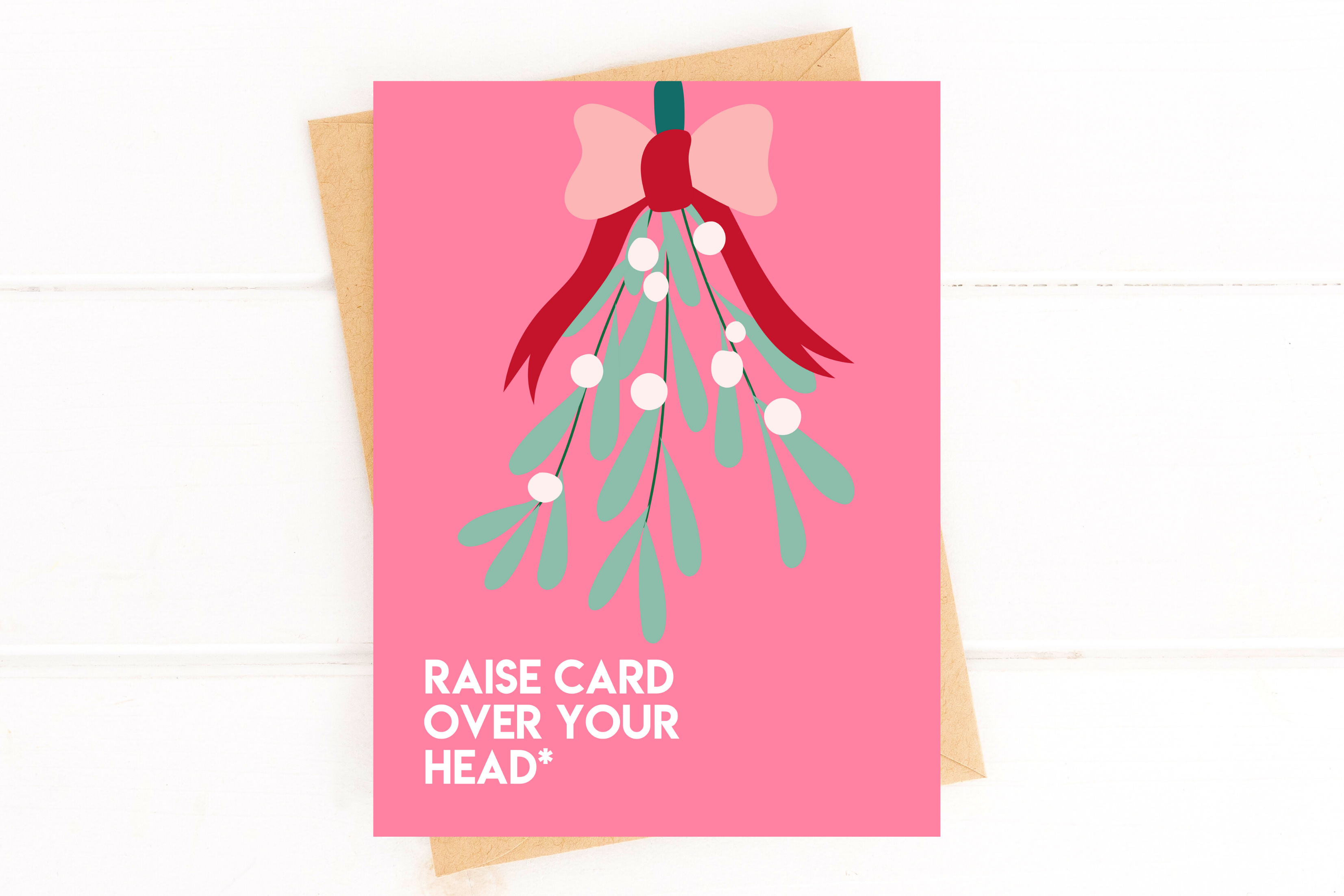 Mistletoe Raise Card Over Your Head Funny Christmas Card