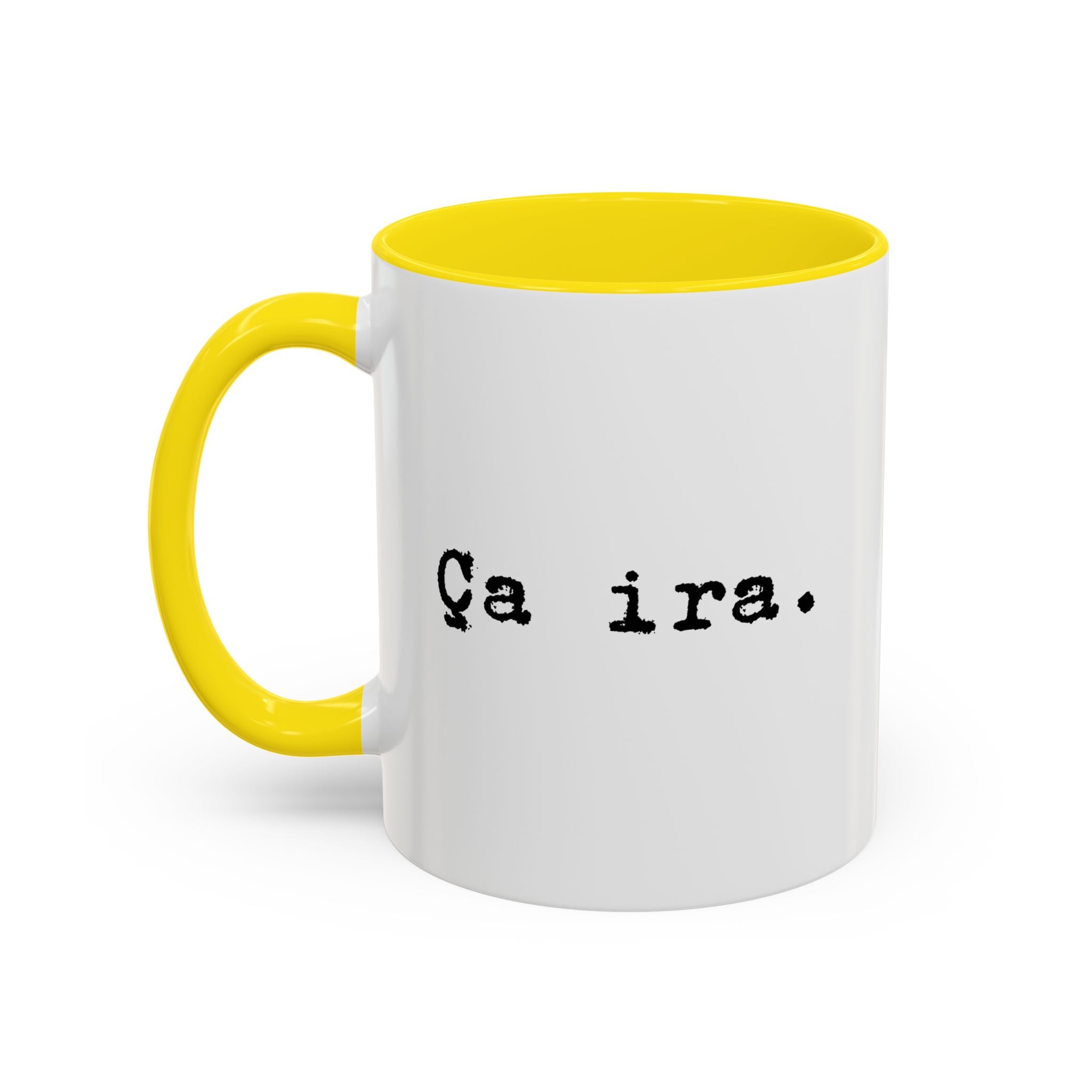 Ca ira Mug, French phrase, typewriter text, colorful accent handle