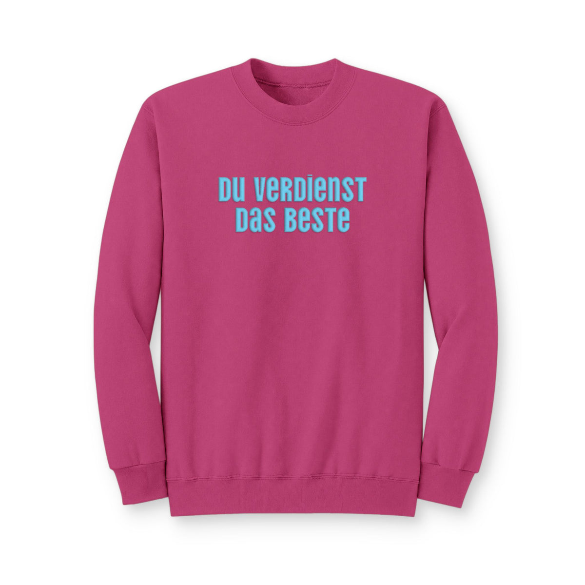 Du Verdienst Das Beste German puff print sweatshirt, Mental health apparel for German speakers, uplifting phrase crewneck, minimalist design