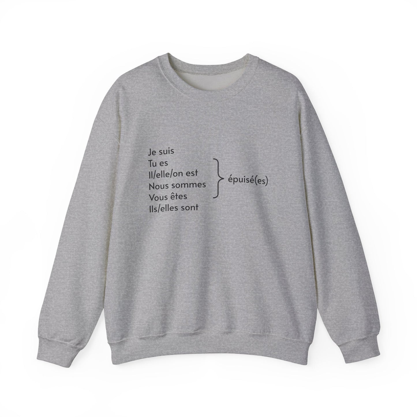 Je suis épuisée sweatshirt